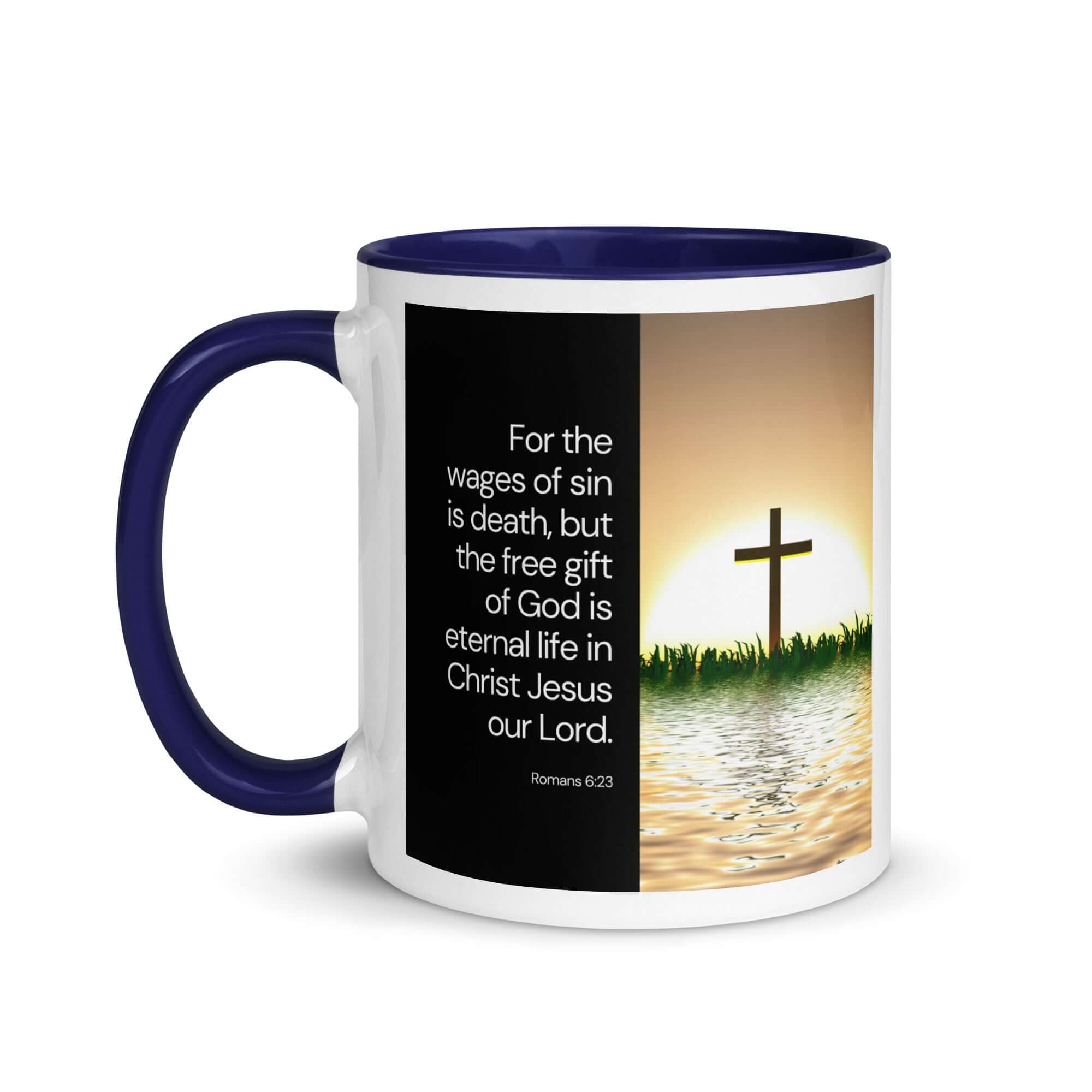 Romans 6:23 Bible Verse, the wages White Ceramic Mug with Color Inside