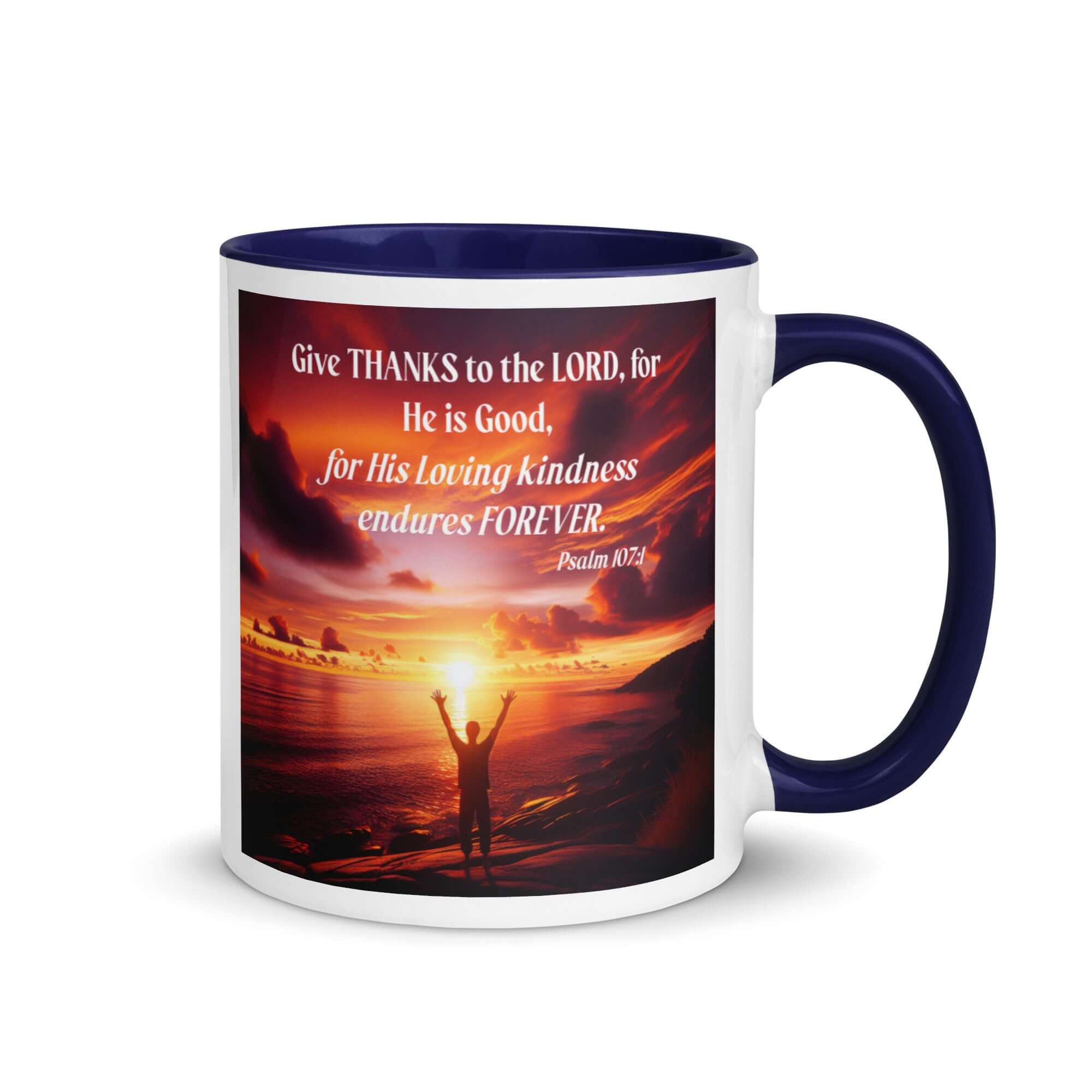 Psalm 107:1 Bible Verse, Give Thanks to the Lord White Ceramic Mug with Color Inside Dark Blue 11 oz