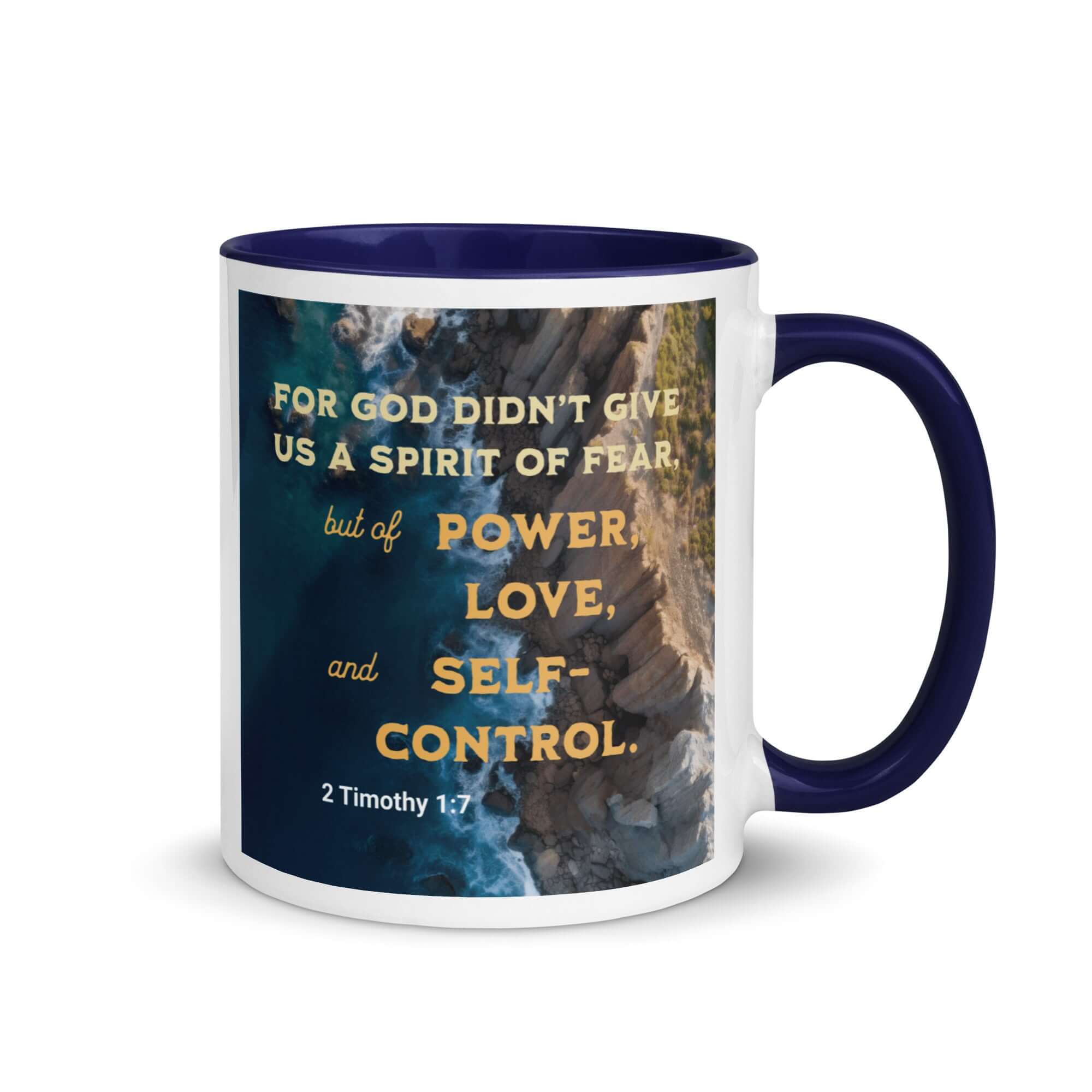 2 Timothy 1:7 Bible Verse, Power, Love, Self-Control White Ceramic Mug with Color Inside Dark Blue 11 oz