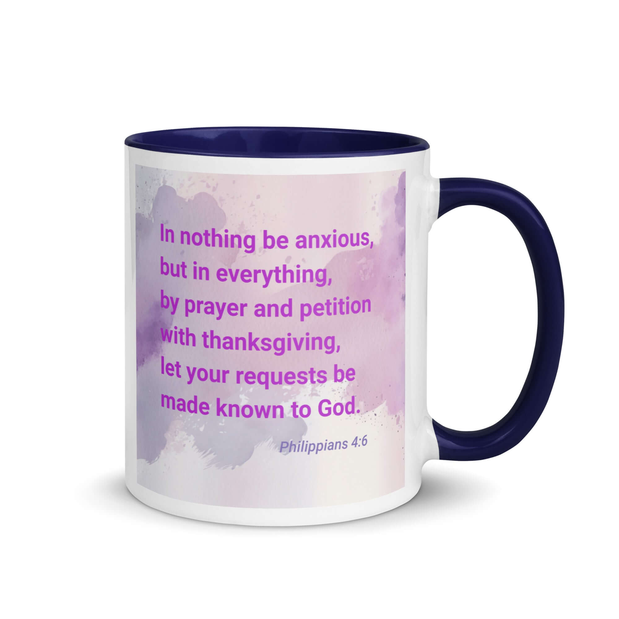 Philippians 4:6 Bible Verse, Prayer and Petition White Ceramic Mug with Color Inside Dark Blue 11 oz
