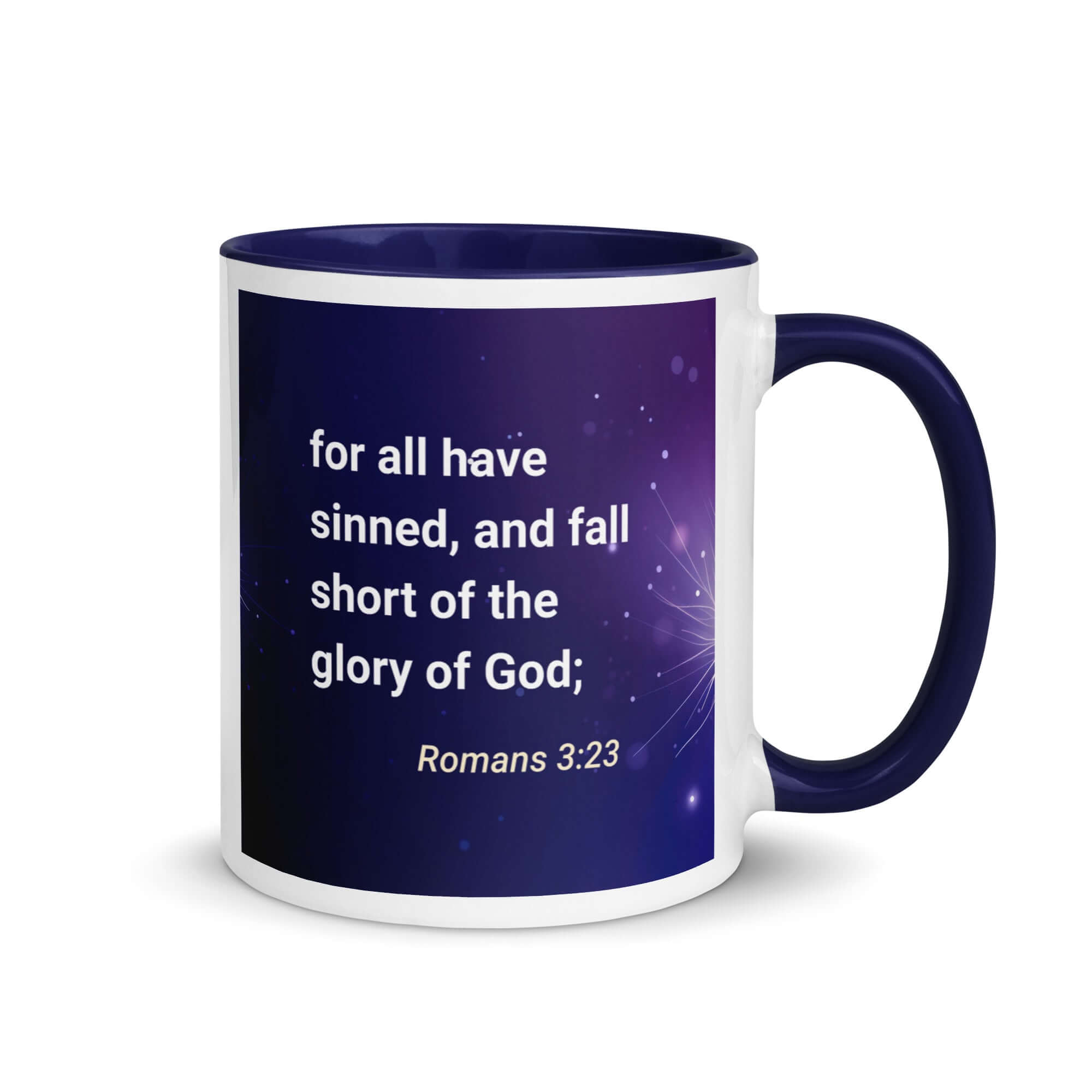 Romans 3:23 Bible Verse, all have sinned White Ceramic Mug with Color Inside Dark Blue 11 oz