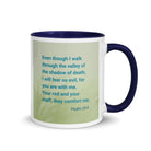 Psalm 23:4 Bible Verse, fear no evil White Ceramic Mug with Color Inside Dark Blue 11 oz