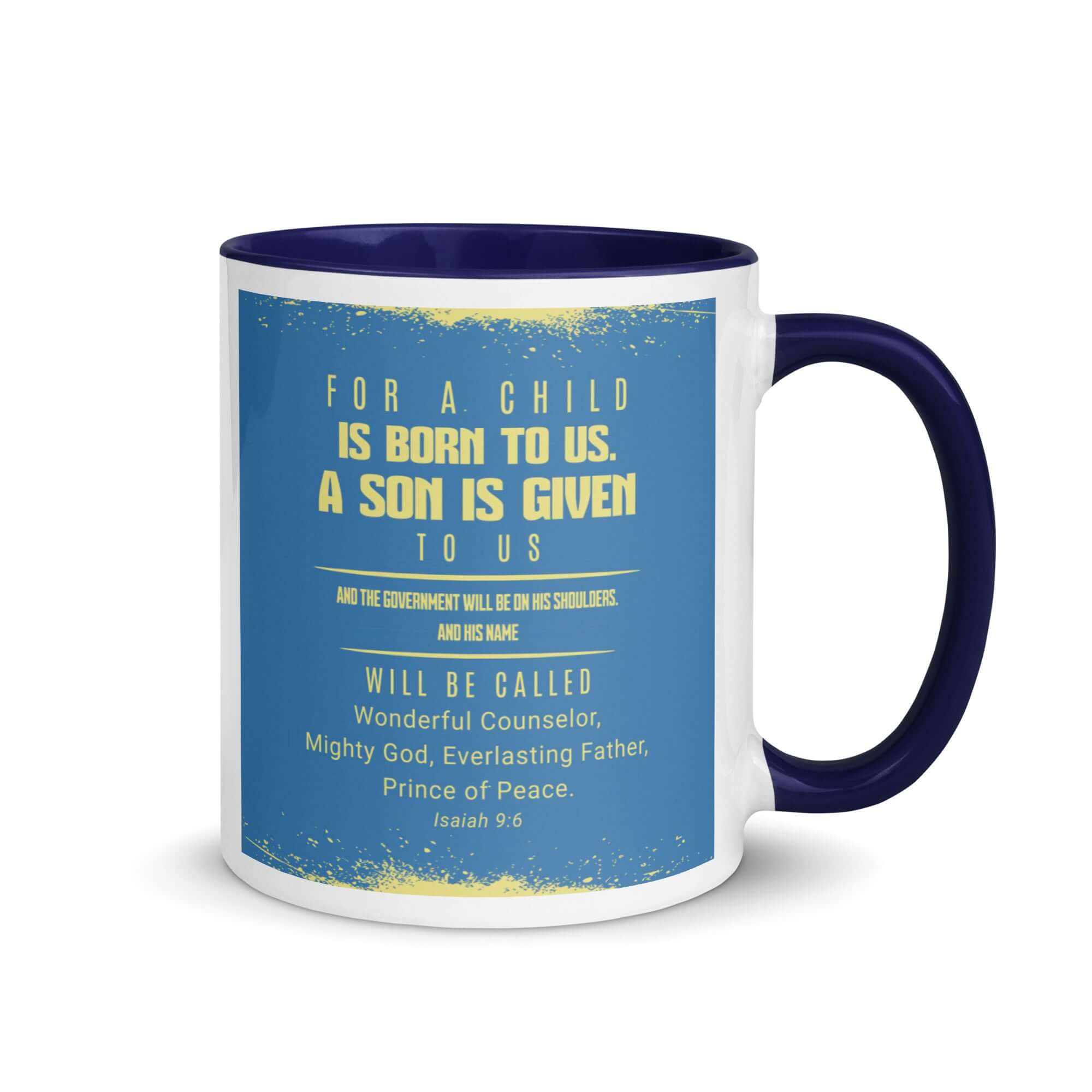 Isaiah 9:6 Bible Verse, Mighty God White Ceramic Mug with Color Inside Dark Blue 11 oz