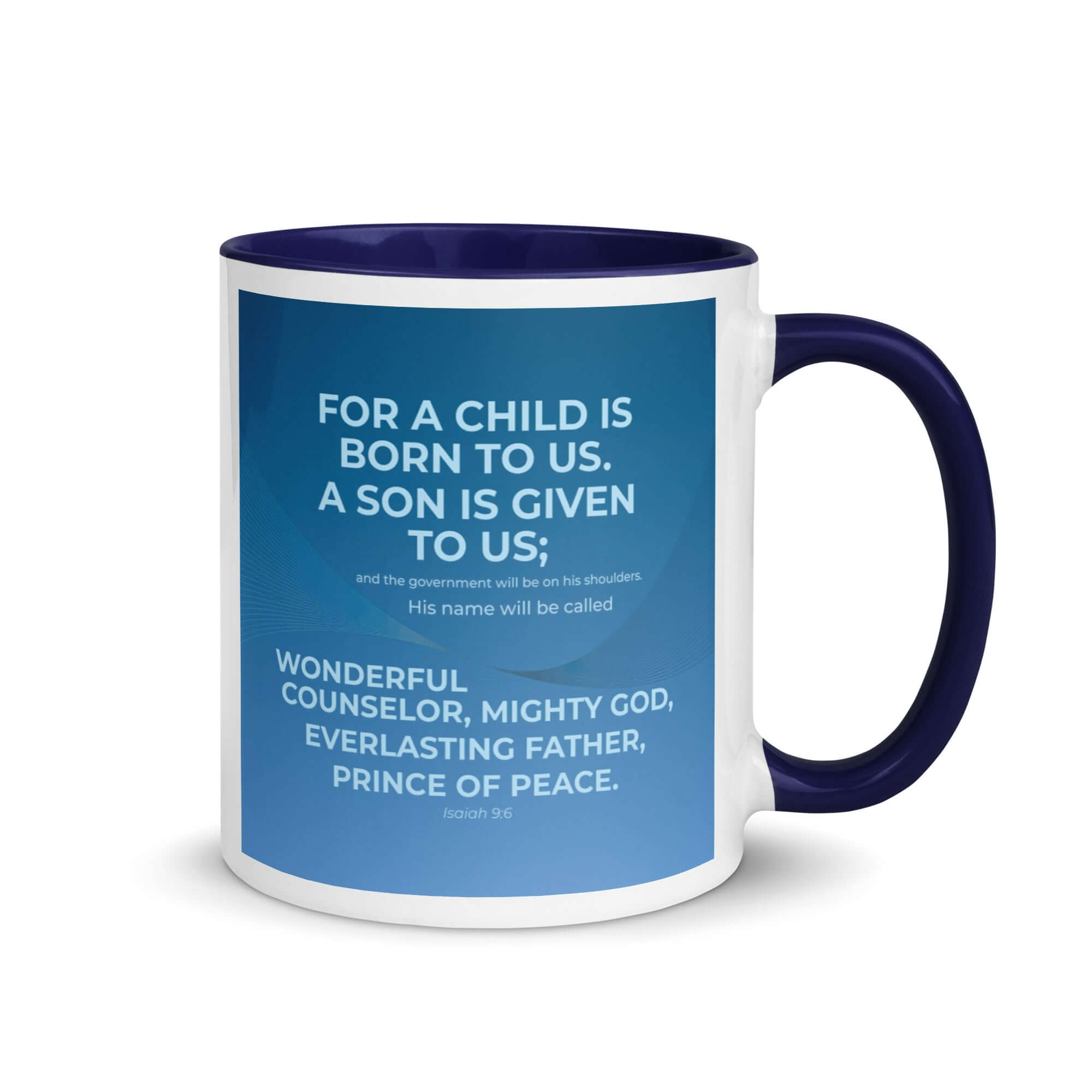 Isaiah 9:6 Bible Verse, Everlasting Father White Ceramic Mug with Color Inside Dark Blue 11 oz