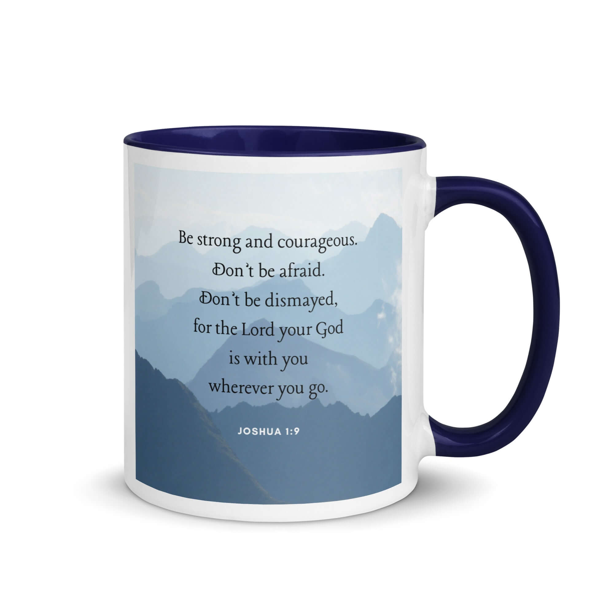 Joshua 1:9 Bible Verse, Courageous White Ceramic Mug with Color Inside Dark Blue 11 oz