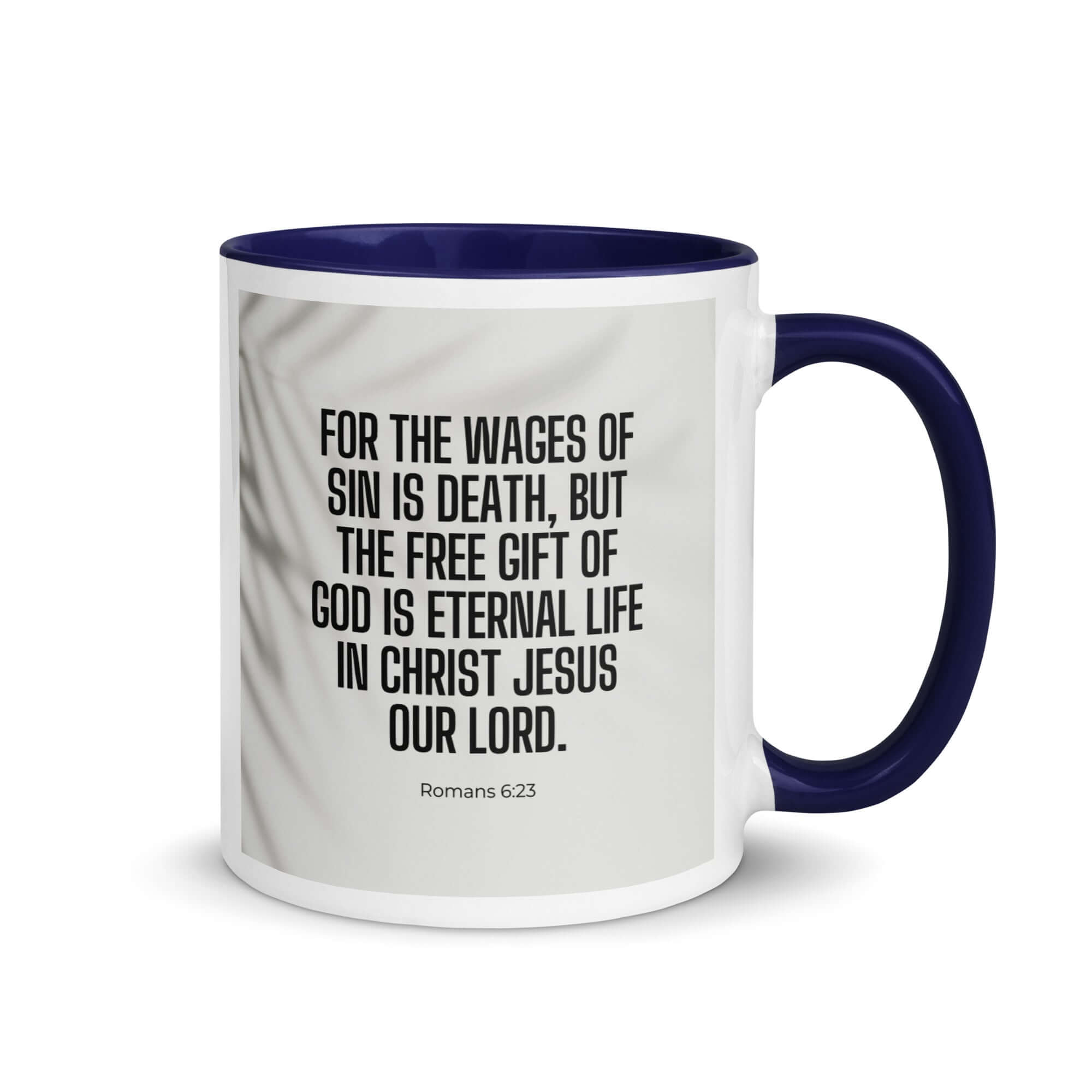 Romans 6:23 Bible Verse, eternal life White Ceramic Mug with Color Inside Dark Blue 11 oz