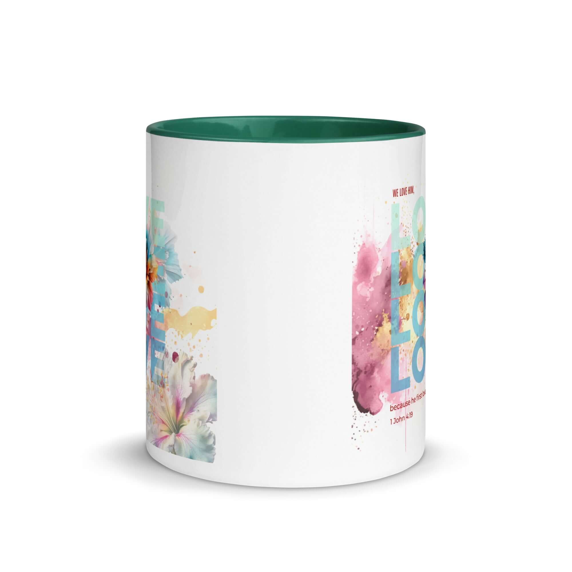 1 John 4:19 Bible Verse, We Love Him White Ceramic Mug with Color Inside