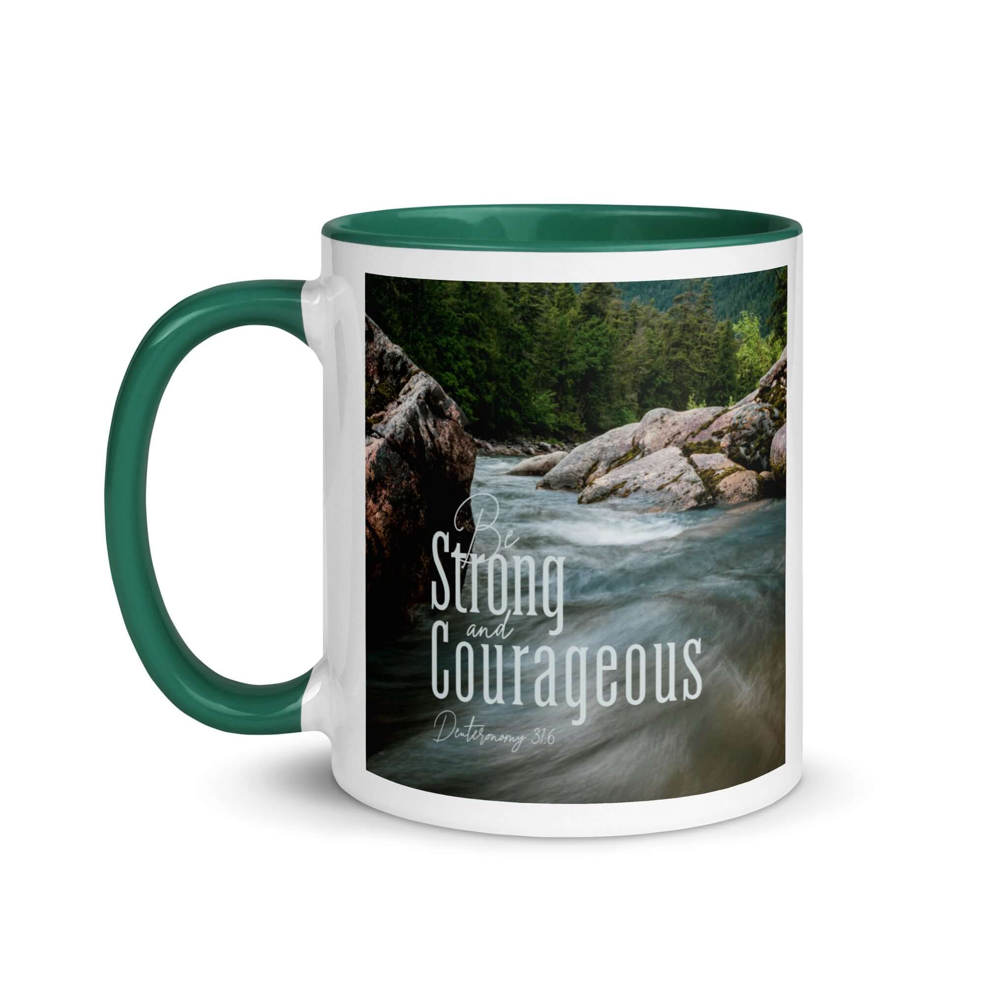 Deuteronomy 31:6 Bible Verse, Be strong and courageous White Ceramic Mug with Color Inside
