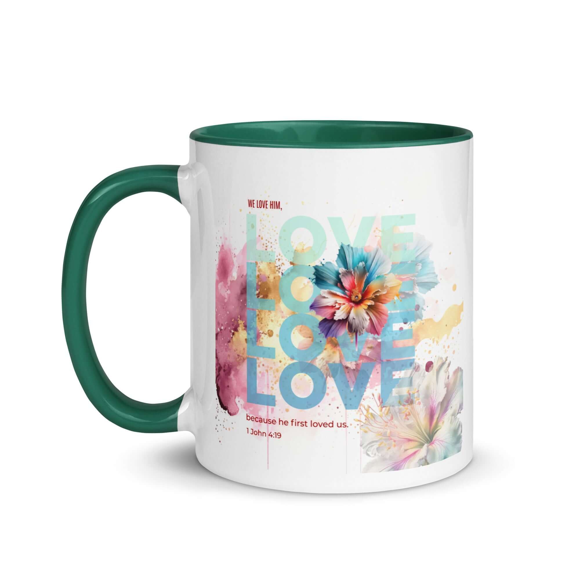 1 John 4:19 Bible Verse, We Love Him White Ceramic Mug with Color Inside