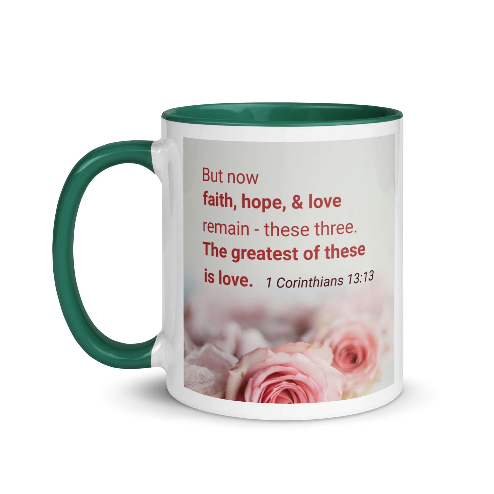 1 Corinthians 13:13 Bible Verse, The Greatest is Love White Ceramic Mug with Color Inside