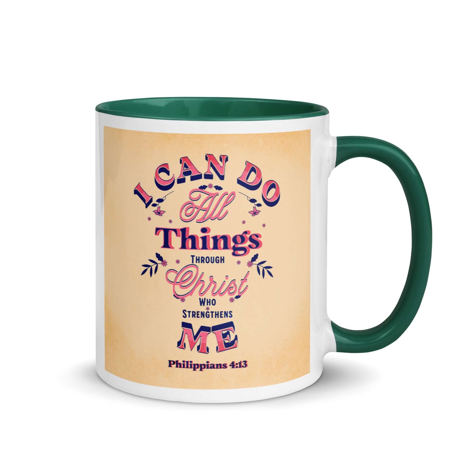 Philippians 4:13 Bible Verse, Christ Strengthens Me White Ceramic Mug with Color Inside Dark green 11 oz