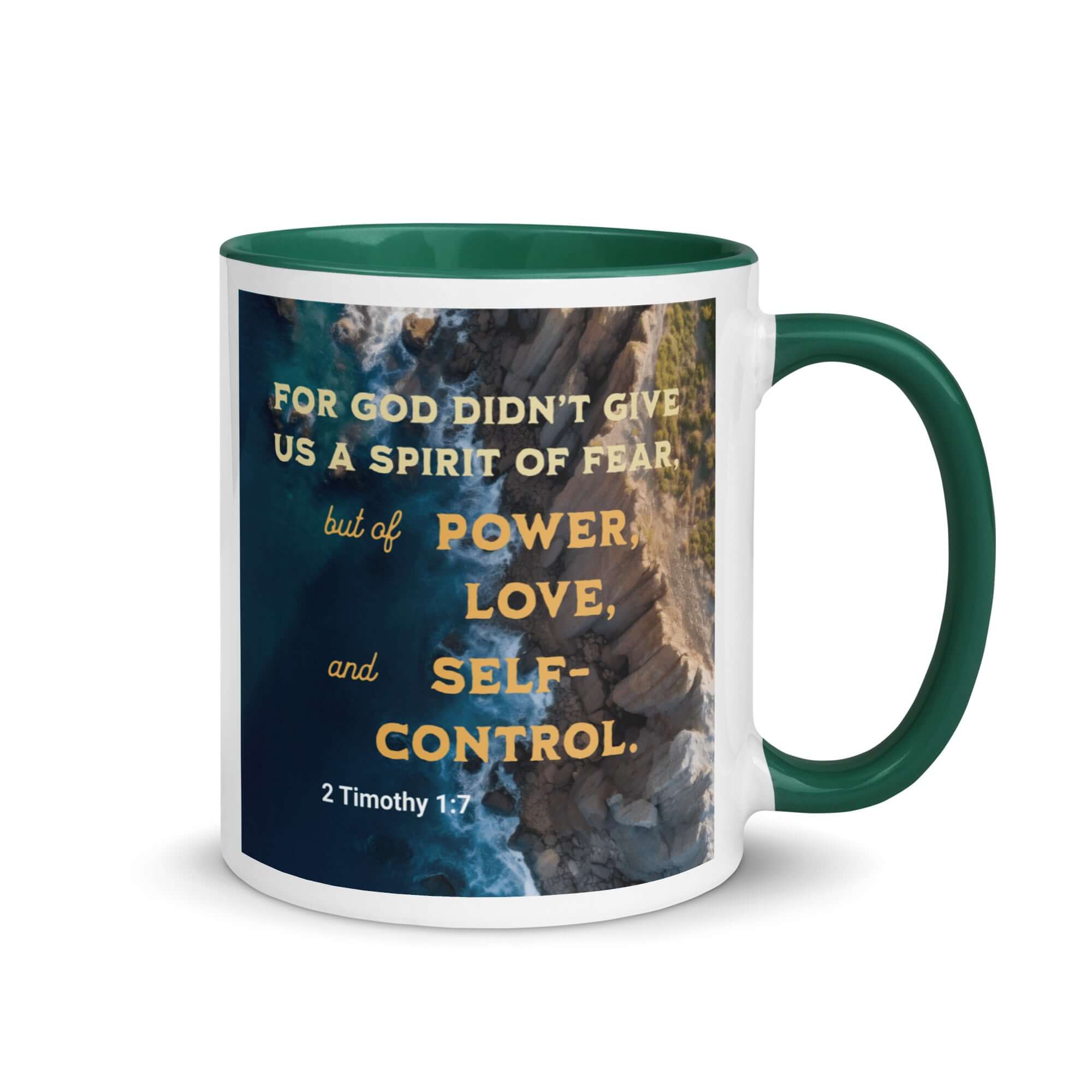 2 Timothy 1:7 Bible Verse, Power, Love, Self-Control White Ceramic Mug with Color Inside Dark green 11 oz