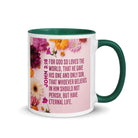John 3:16 Bible Verse, For God So Loved White Ceramic Mug with Color Inside Dark green 11 oz