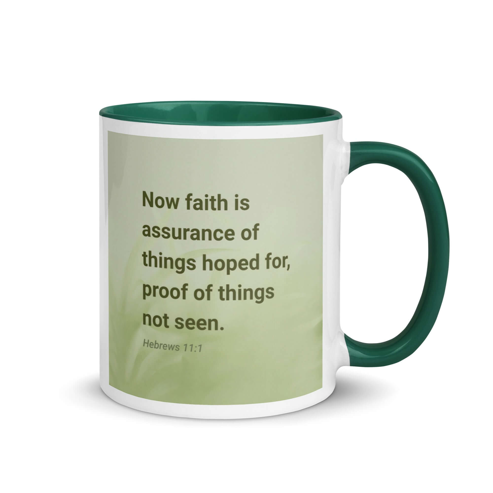 Hebrews 11:1 Bible Verse, faith is assurance White Ceramic Mug with Color Inside Dark green 11 oz