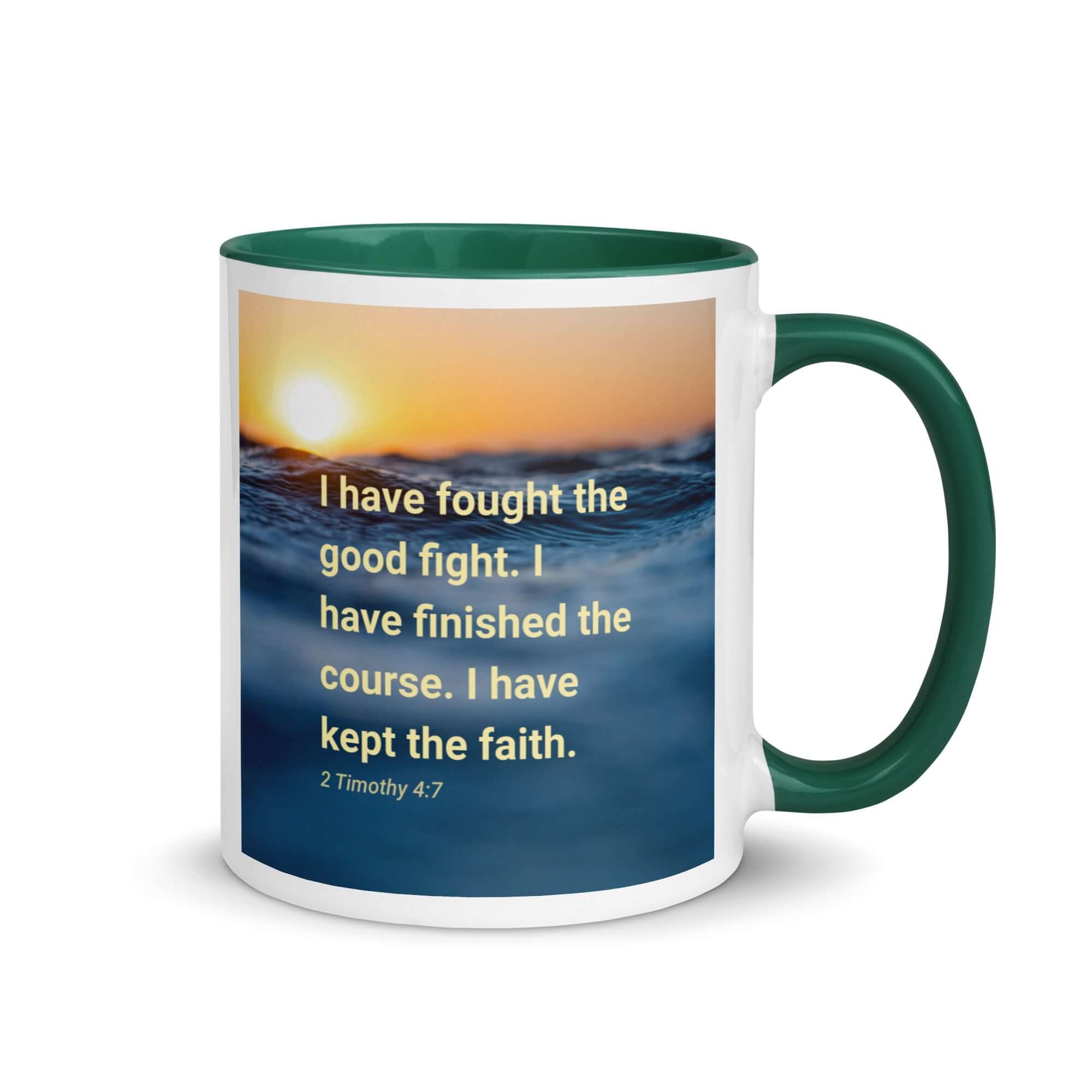 2 Timothy 4:7 Bible Verse, kept the faith White Ceramic Mug with Color Inside Dark green 11 oz