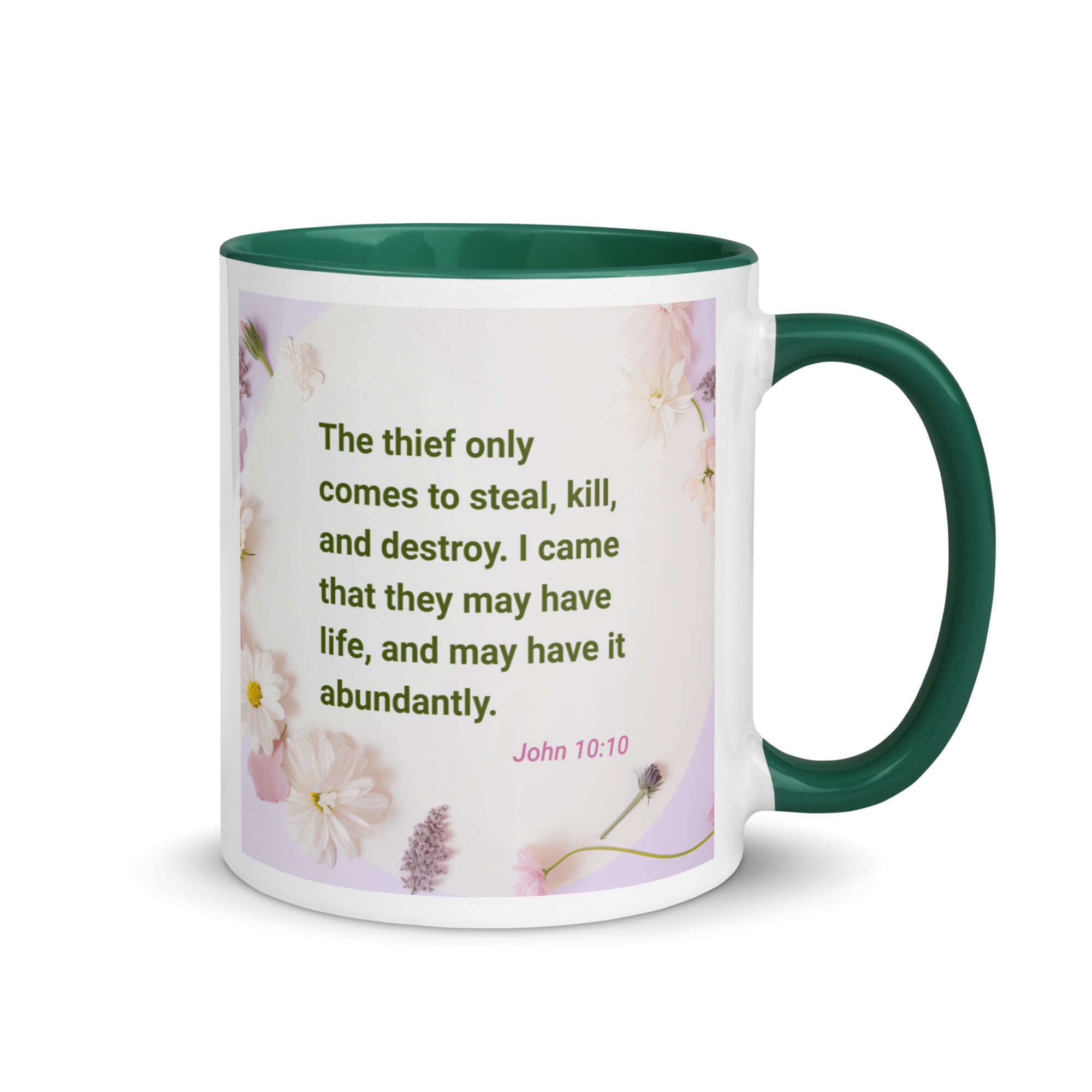 John 10:10 Bible Verse, Abundant Life White Ceramic Mug with Color Inside Dark green 11 oz