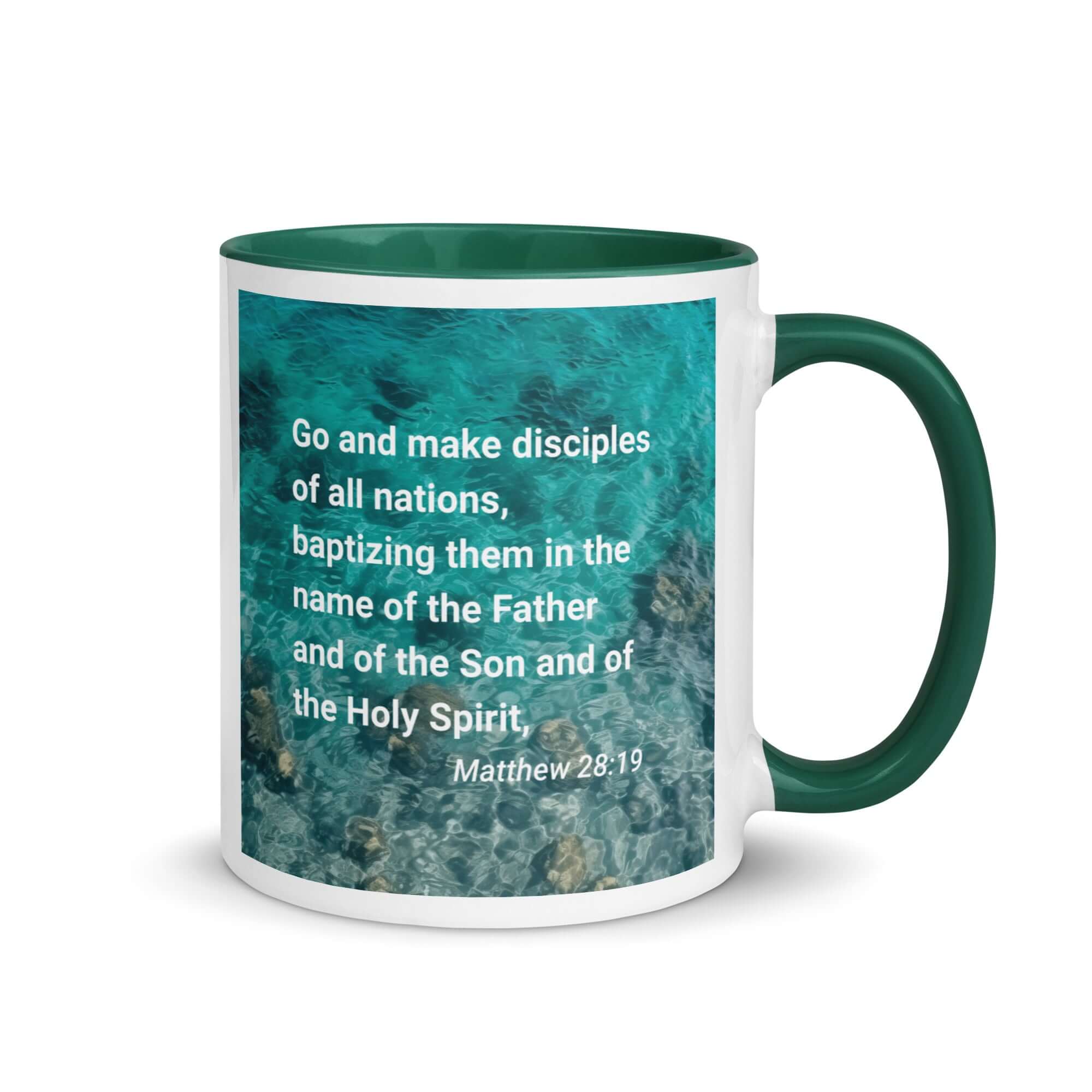 Matthew 28:19 Bible Verse, Make Disciples White Ceramic Mug with Color Inside Dark green 11 oz