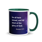 Romans 3:23 Bible Verse, all have sinned White Ceramic Mug with Color Inside Dark green 11 oz