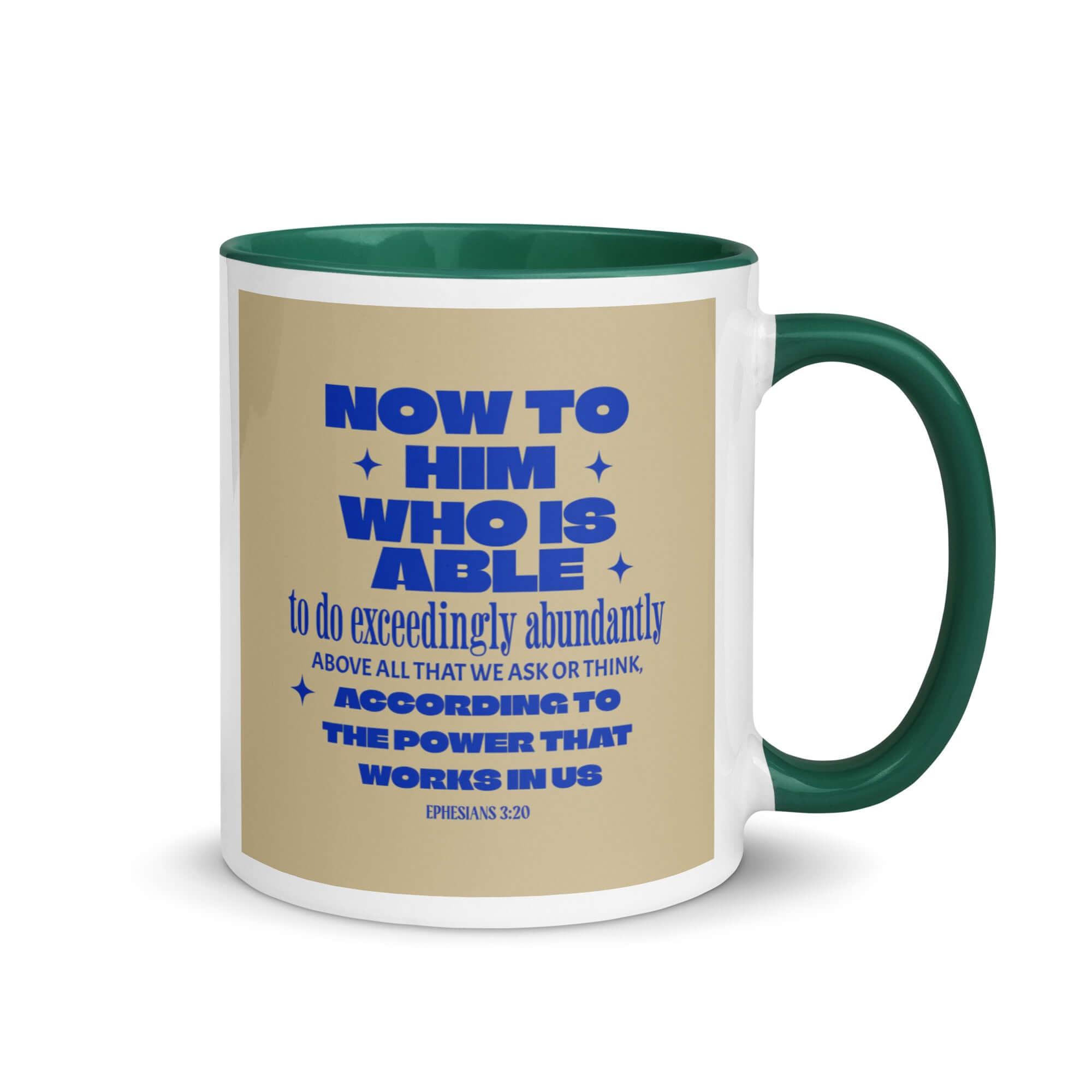 Ephesians 3:20 Bible Verse, power in us White Ceramic Mug with Color Inside Dark green 11 oz