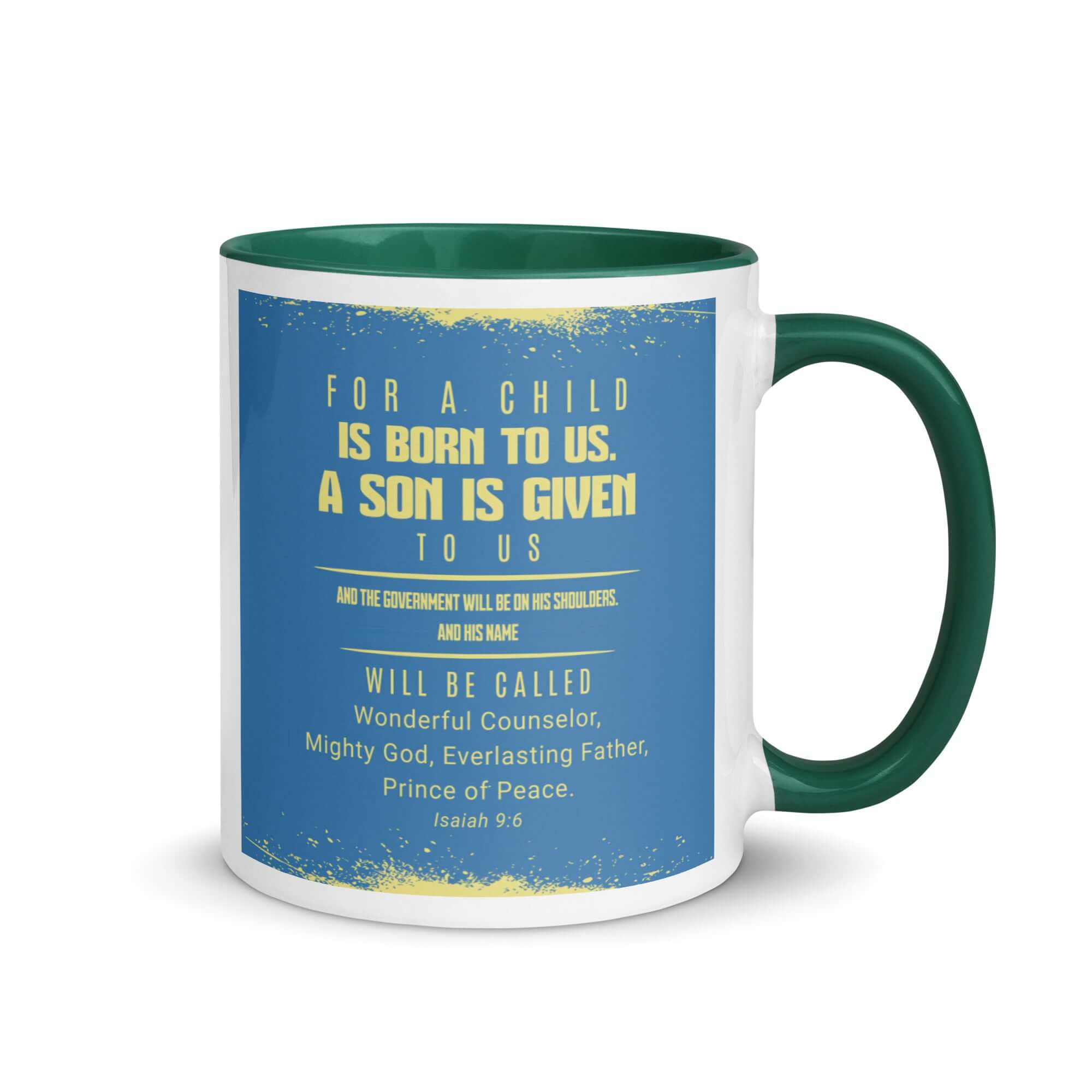 Isaiah 9:6 Bible Verse, Mighty God White Ceramic Mug with Color Inside Dark green 11 oz