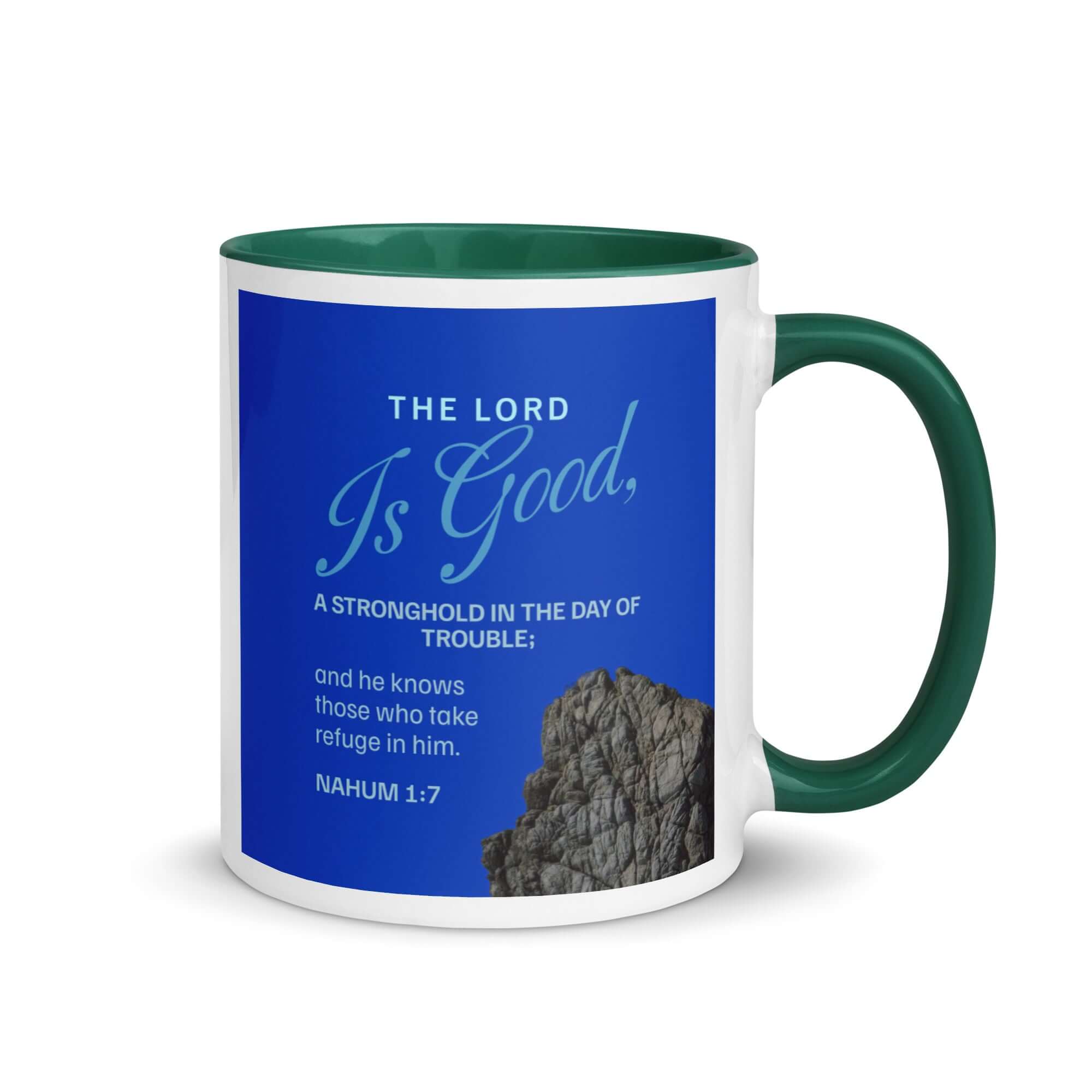 Nahum 1:7 Bible Verse, The LORD is a stronghold White Ceramic Mug with Color Inside Dark green 11 oz