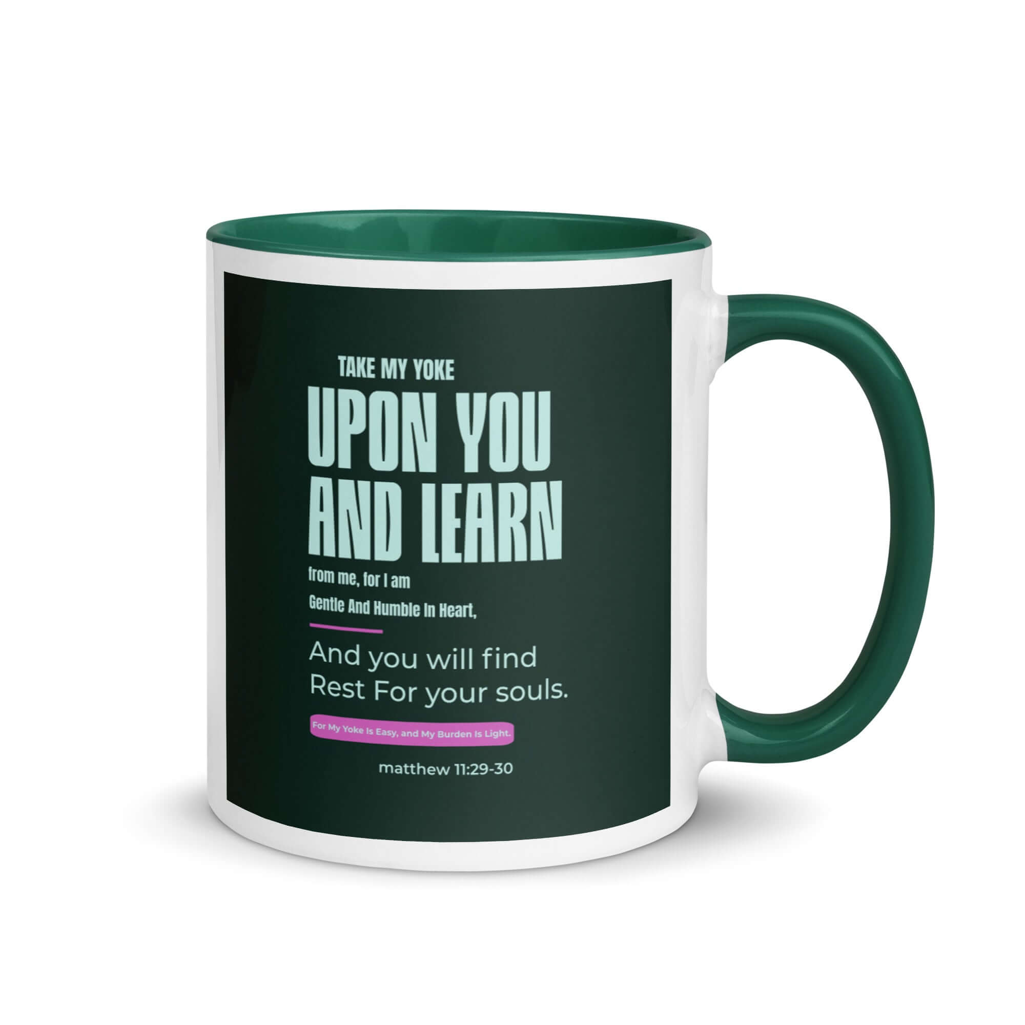 Matthew 11:29-30 Bible Verse, I am gentle White Ceramic Mug with Color Inside Dark green 11 oz