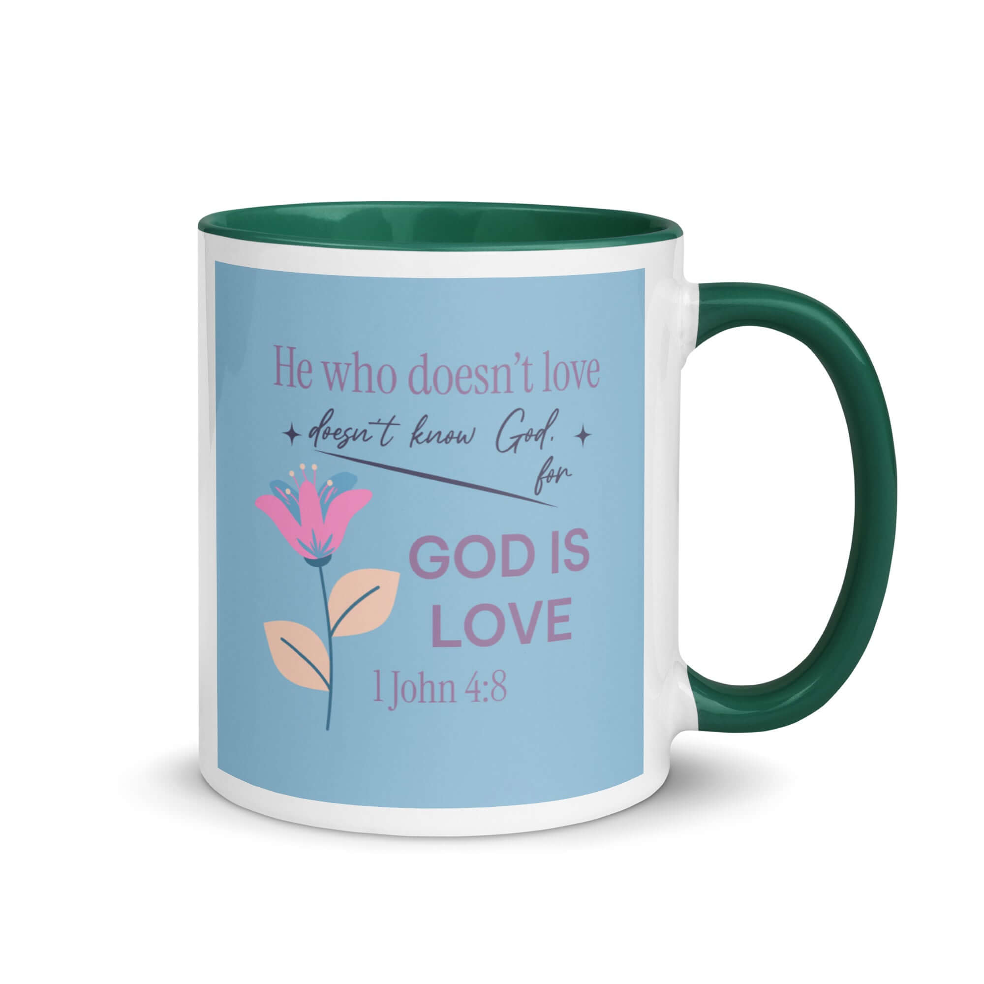 1 John 4:8 Bible Verse, doesn’t love White Ceramic Mug with Color Inside Dark green 11 oz
