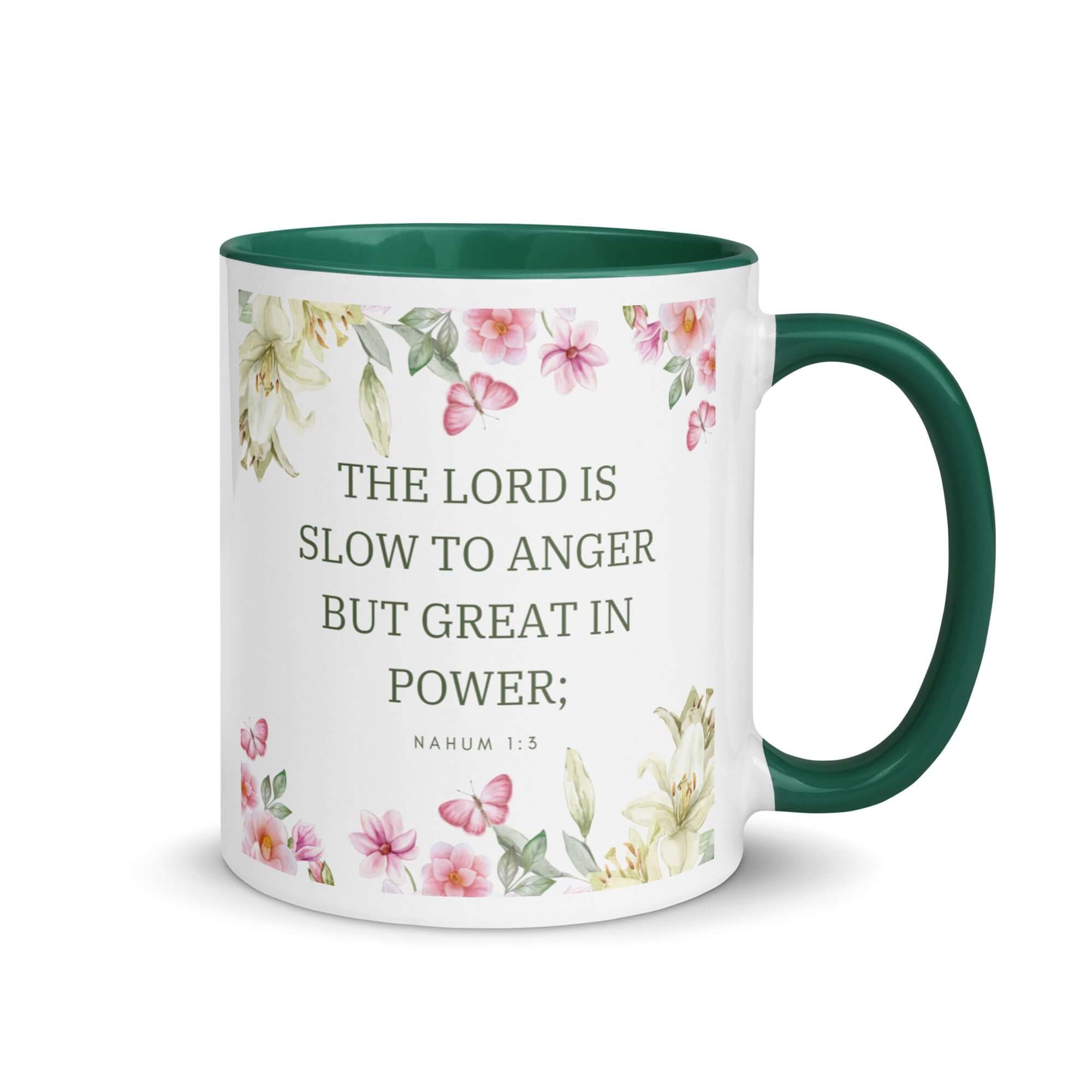 Nahum 1:3 Bible Verse, slow to anger White Ceramic Mug with Color Inside Dark green 11 oz