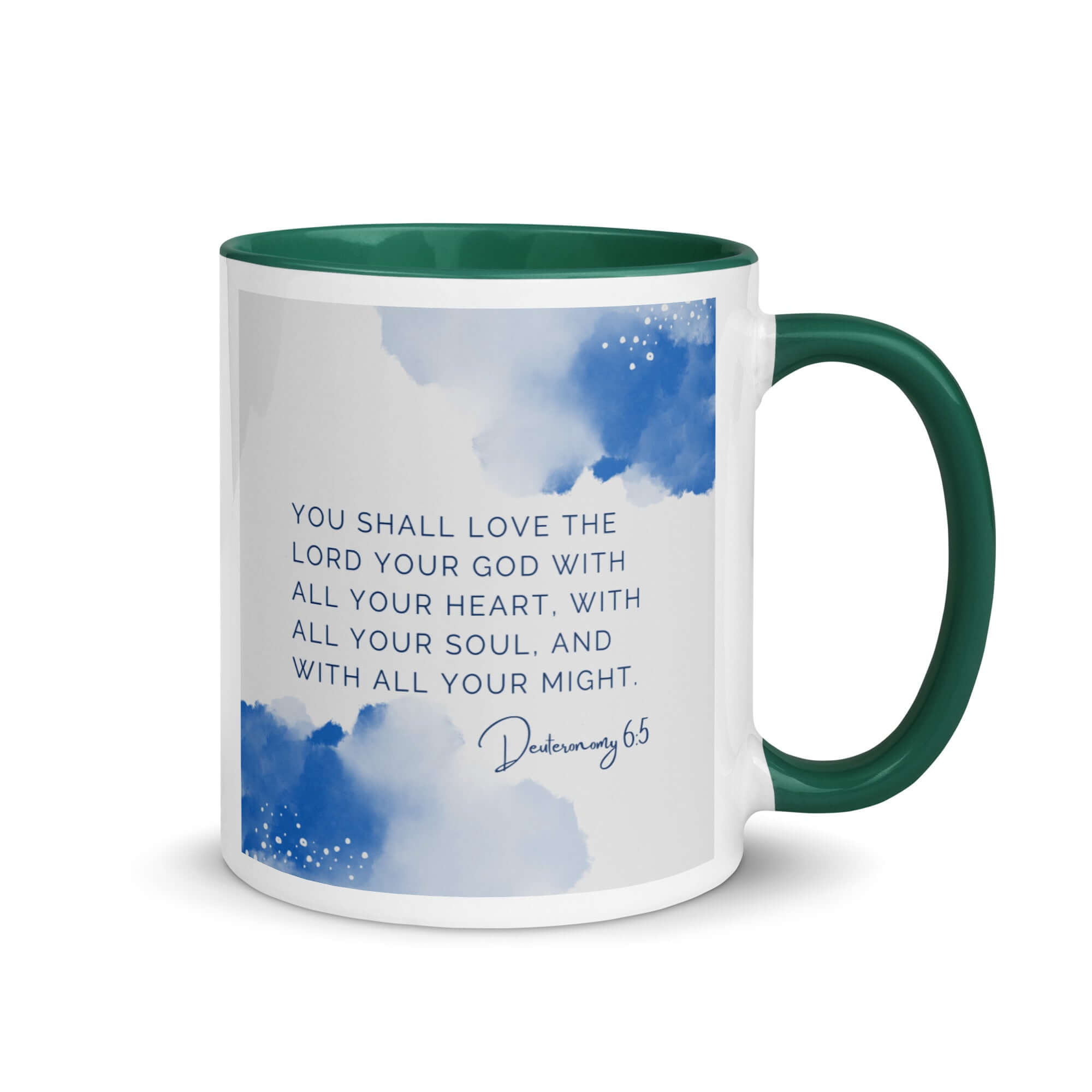 Deuteronomy 6:5 Bible Verse, your God White Ceramic Mug with Color Inside Dark green 11 oz