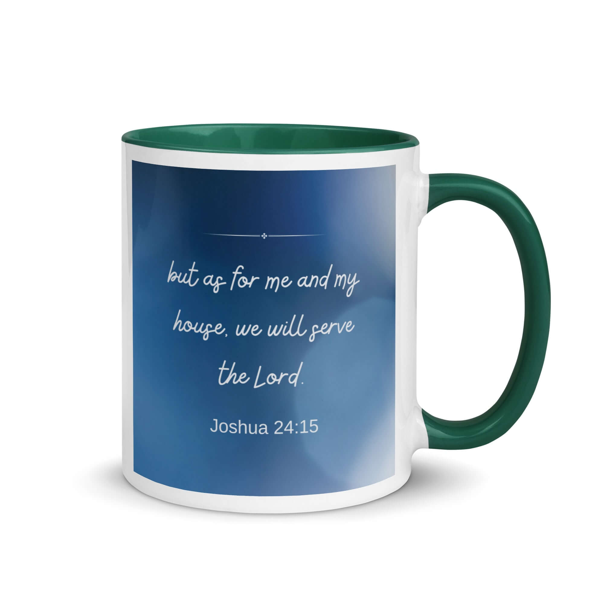 Joshua 24:15 Bible Verse, choose today White Ceramic Mug with Color Inside Dark green 11 oz