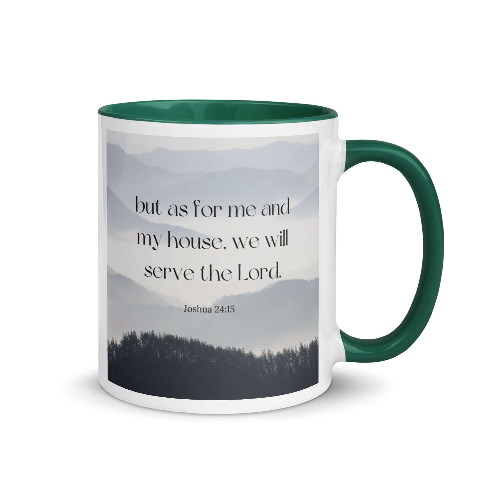 Joshua 24:15 Bible Verse, whom you White Ceramic Mug with Color Inside Dark green 11 oz