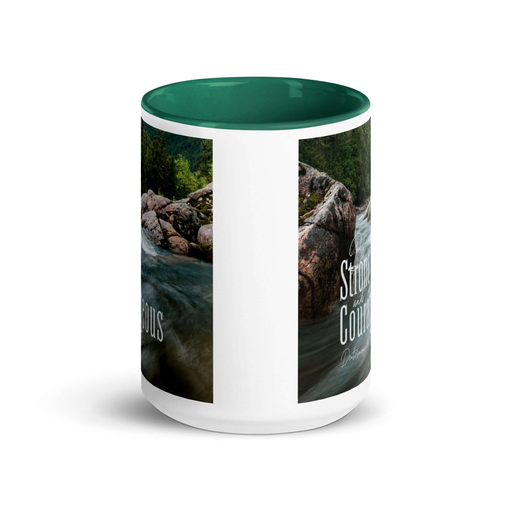 Deuteronomy 31:6 Bible Verse, Be strong and courageous White Ceramic Mug with Color Inside