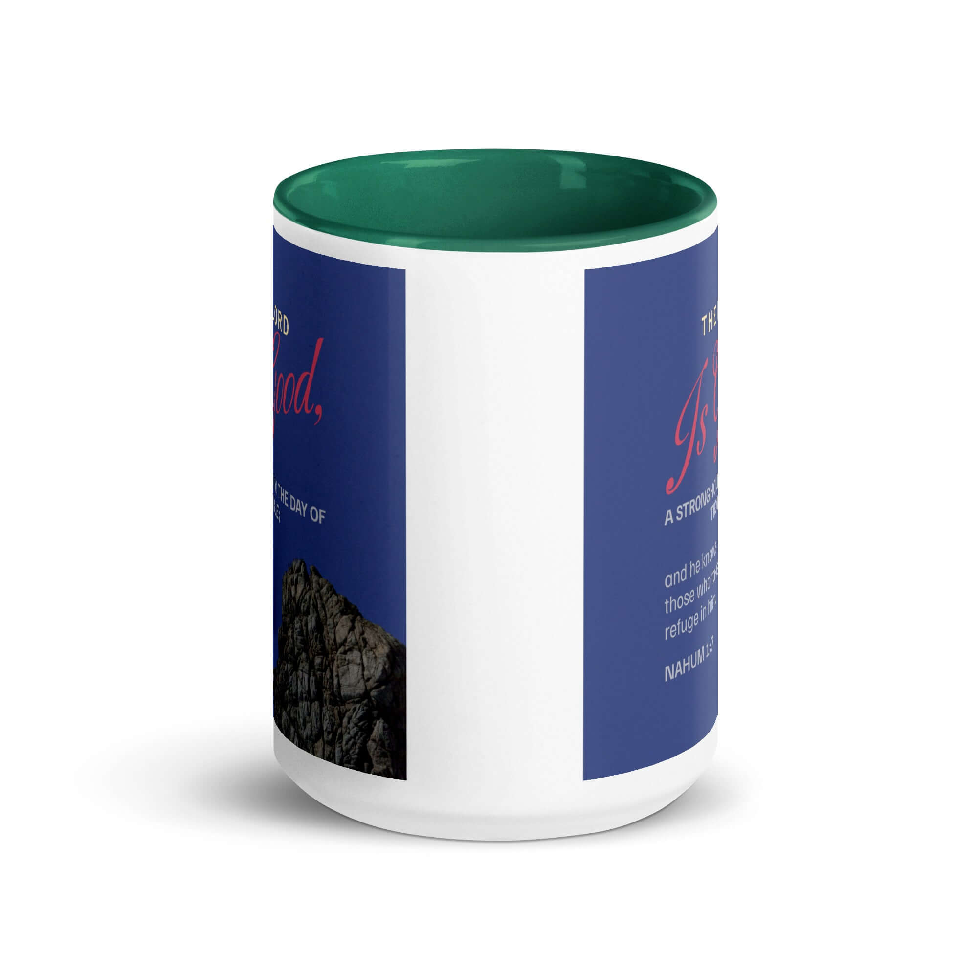 Nahum 1:7 Bible Verse, The LORD is good White Ceramic Mug with Color Inside