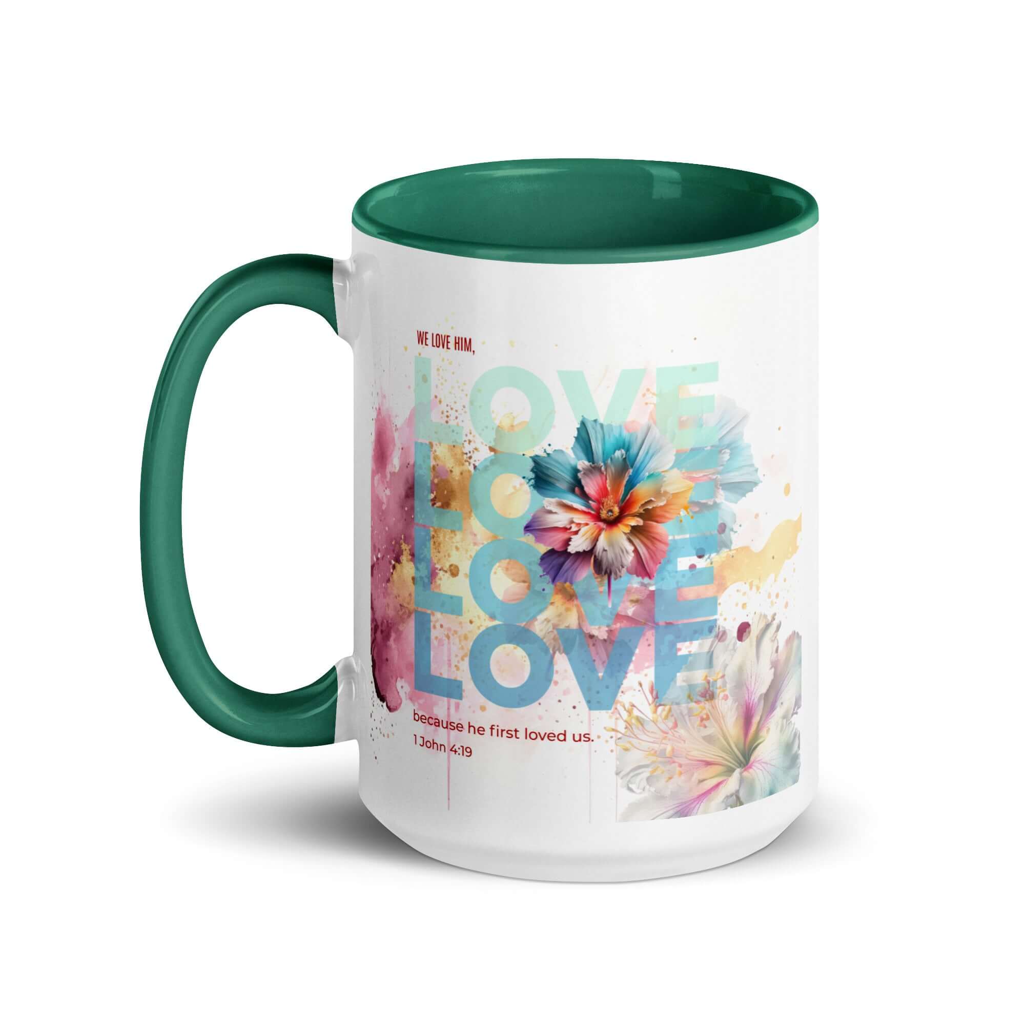 1 John 4:19 Bible Verse, We Love Him White Ceramic Mug with Color Inside