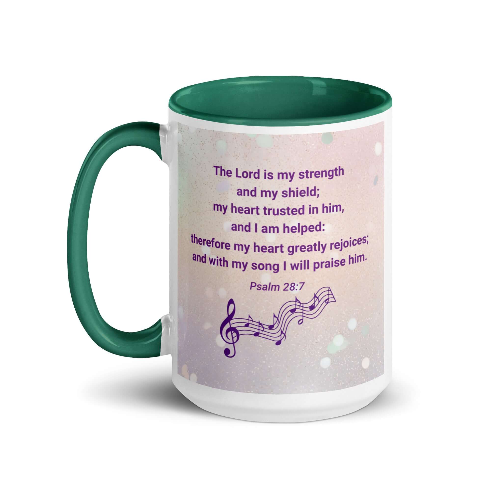 Psalm 28:7 Bible Verse, I will praise Him White Ceramic Mug with Color Inside