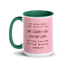 1 John 4:14 Bible Verse, We have seen White Ceramic Mug with Color Inside