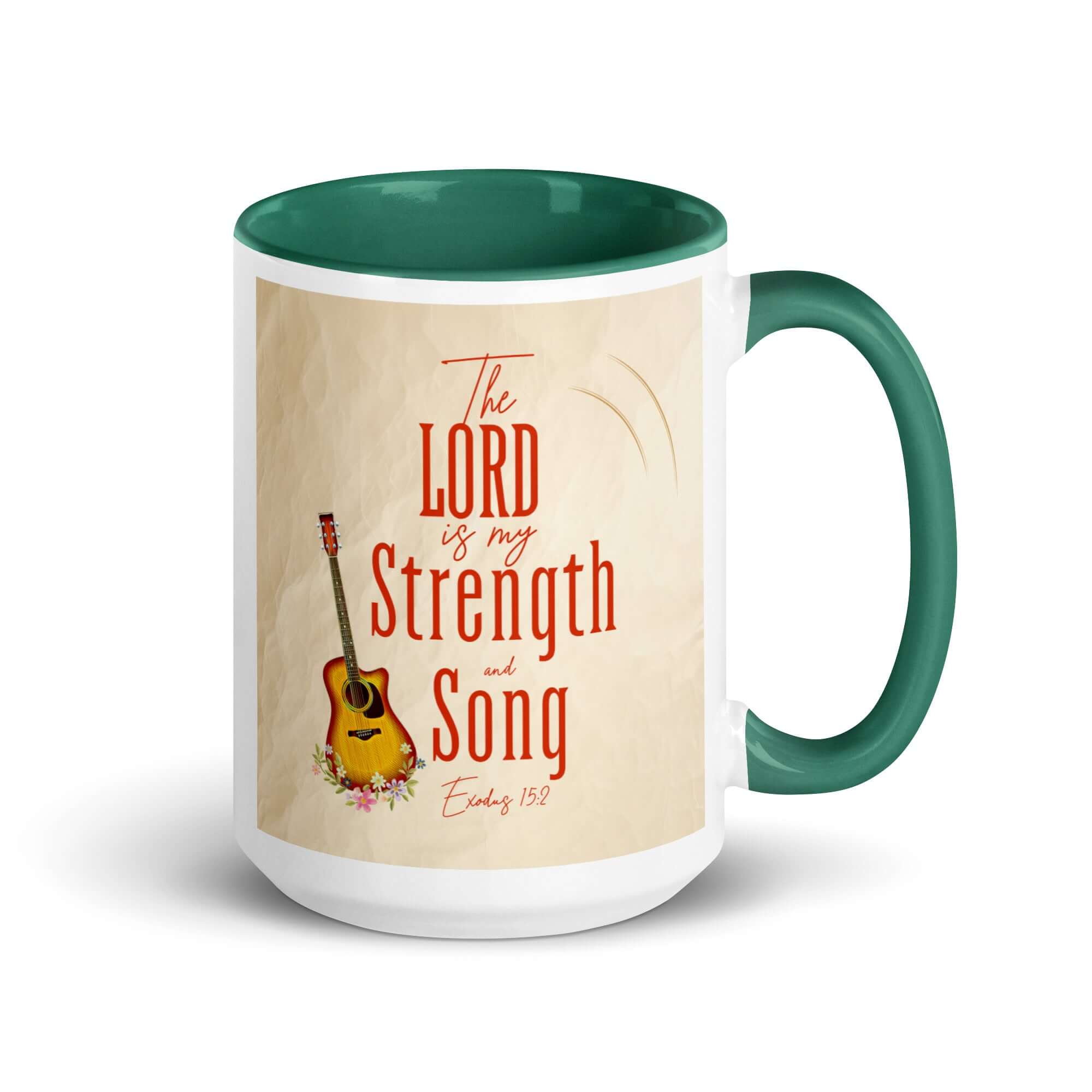Exodus 15:2 Bible Verse, The LORD is my strength White Ceramic Mug with Color Inside Dark green 15 oz
