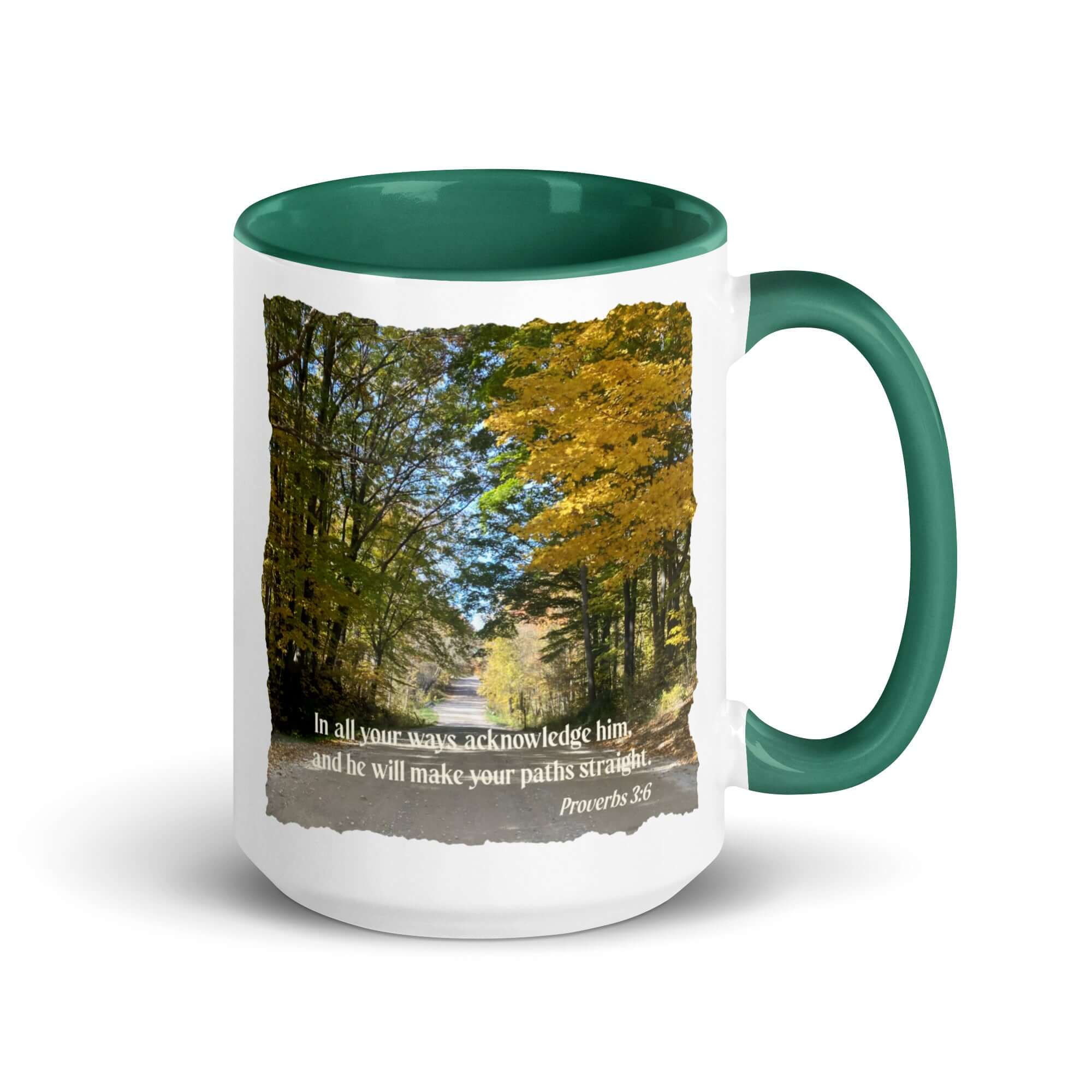 Proverbs 3:6 Bible Verse, Fall Road White Ceramic Mug with Color Inside Dark green 15 oz