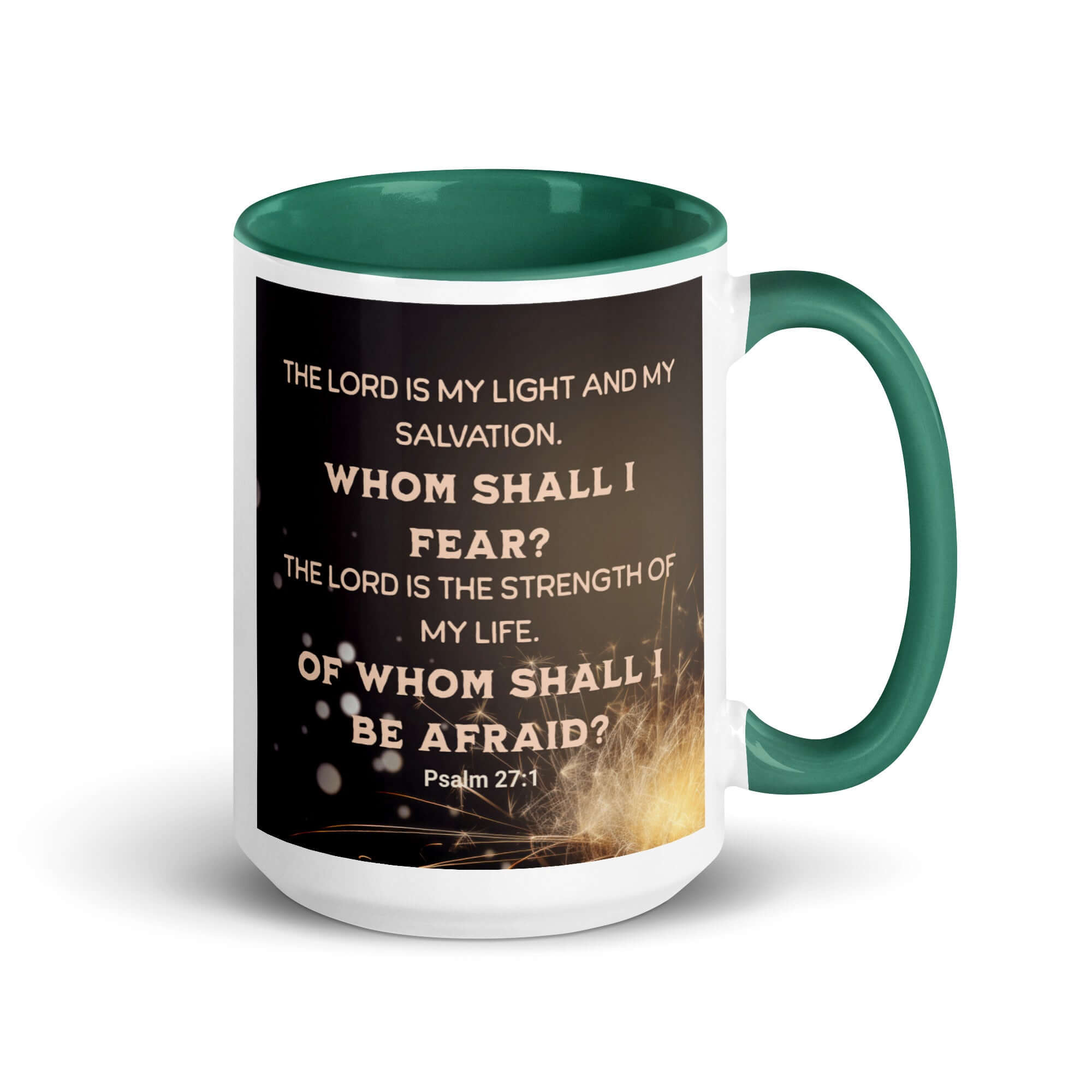 Psalm 27:1 Bible Verse, The LORD is My Light White Ceramic Mug with Color Inside Dark green 15 oz