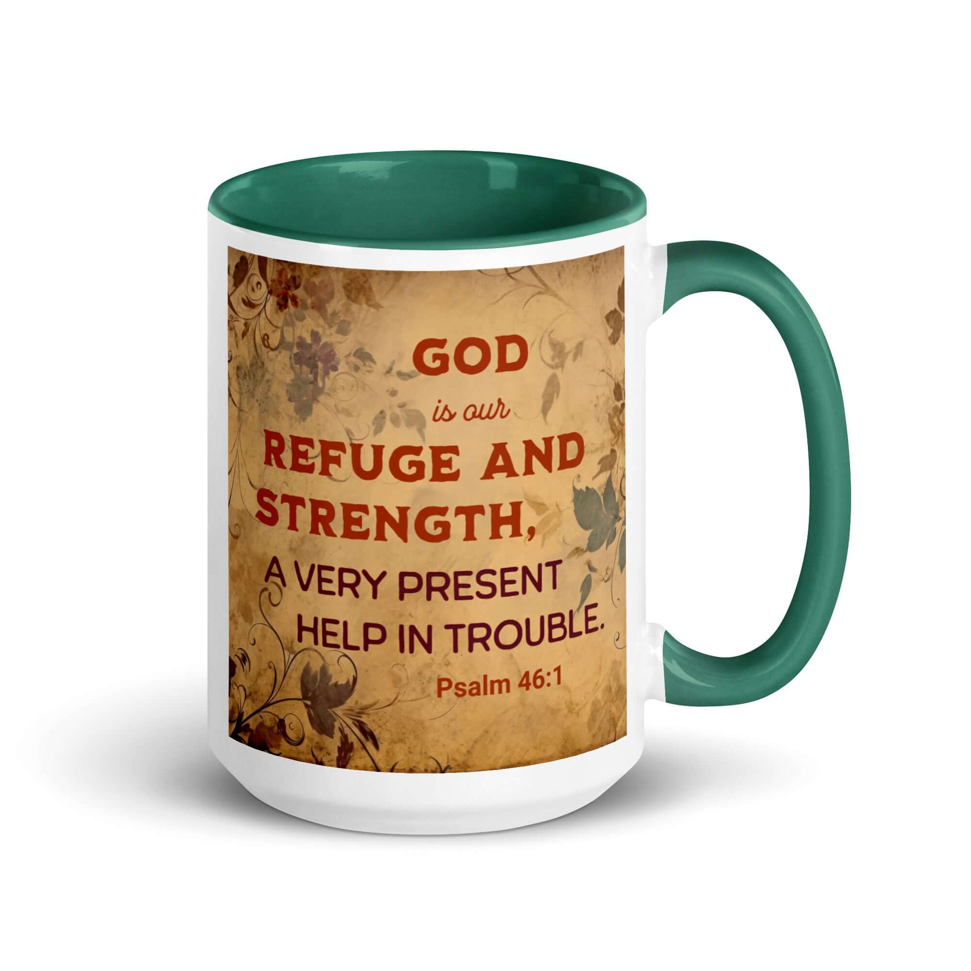 Psalm 46:1 Bible Verse, God is Our Refuge White Ceramic Mug with Color Inside Dark green 15 oz