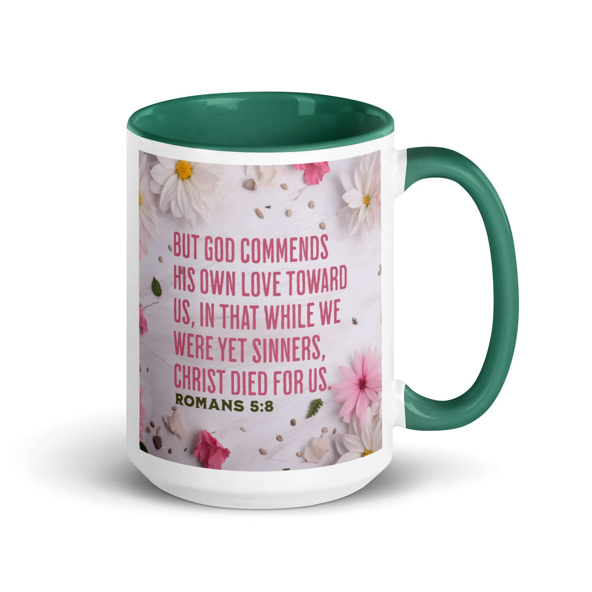 Romans 5:8 Bible Verse, Christ Died for Us White Ceramic Mug with Color Inside Dark green 15 oz