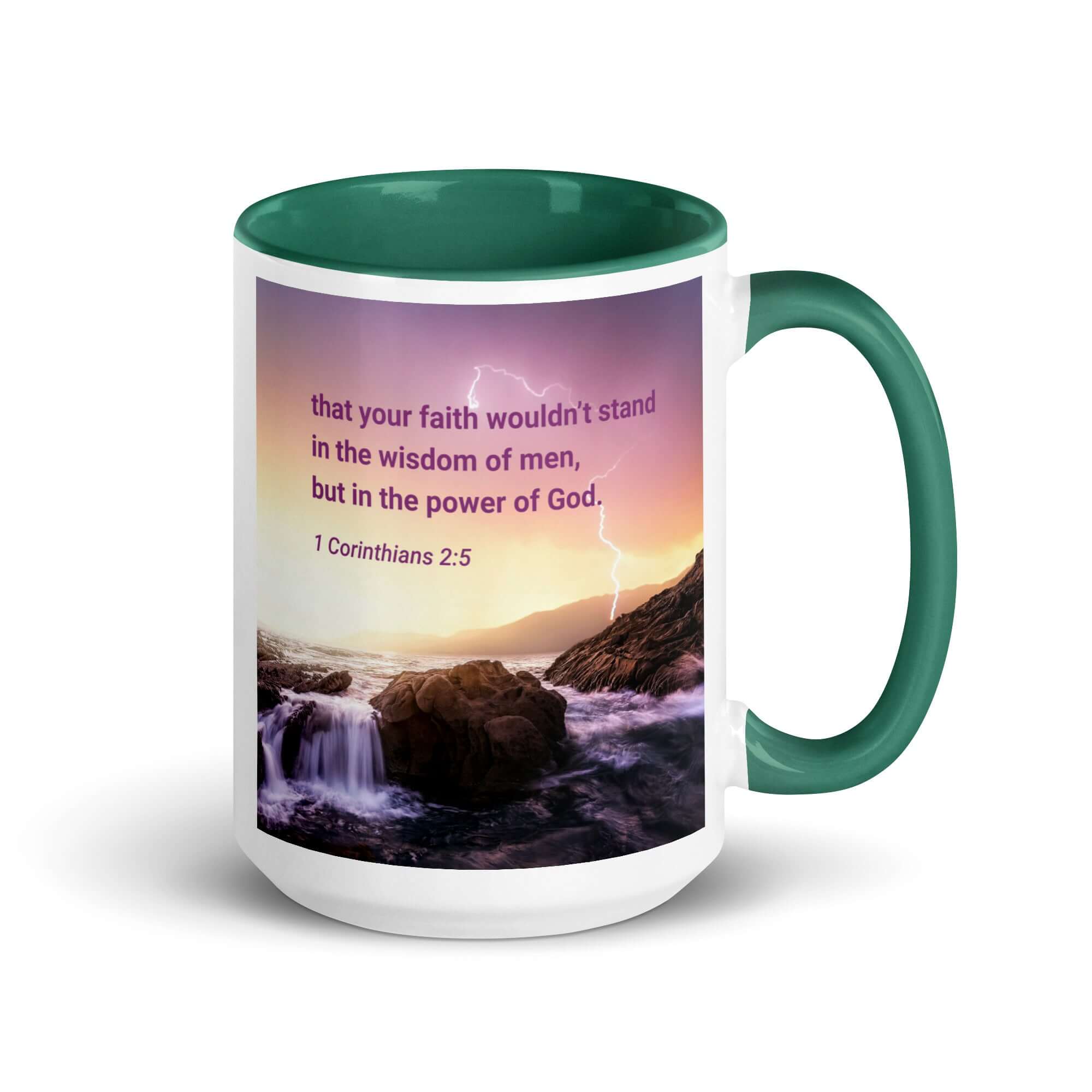 1 Corinthians 2:5 Bible Verse, power of God White Ceramic Mug with Color Inside Dark green 15 oz