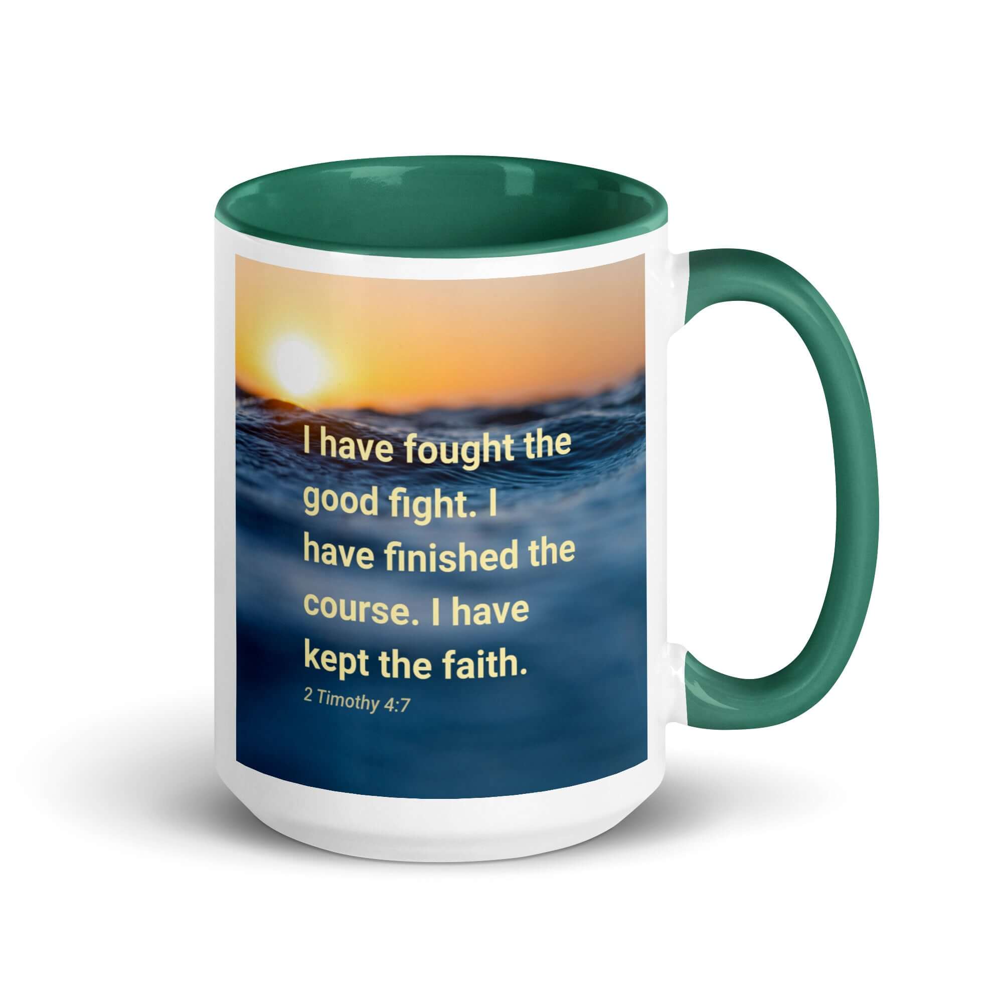 2 Timothy 4:7 Bible Verse, kept the faith White Ceramic Mug with Color Inside Dark green 15 oz