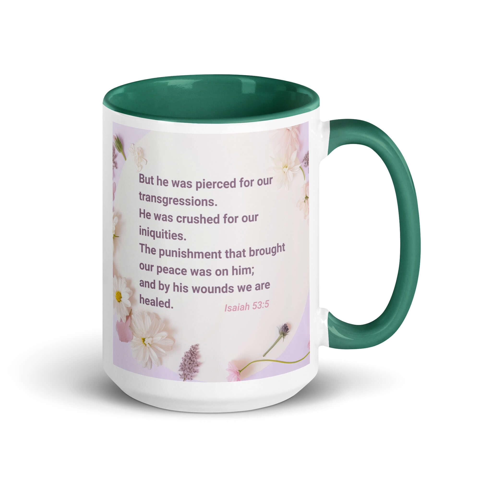 Isaiah 53:5 Bible Verse, by his wounds White Ceramic Mug with Color Inside Dark green 15 oz