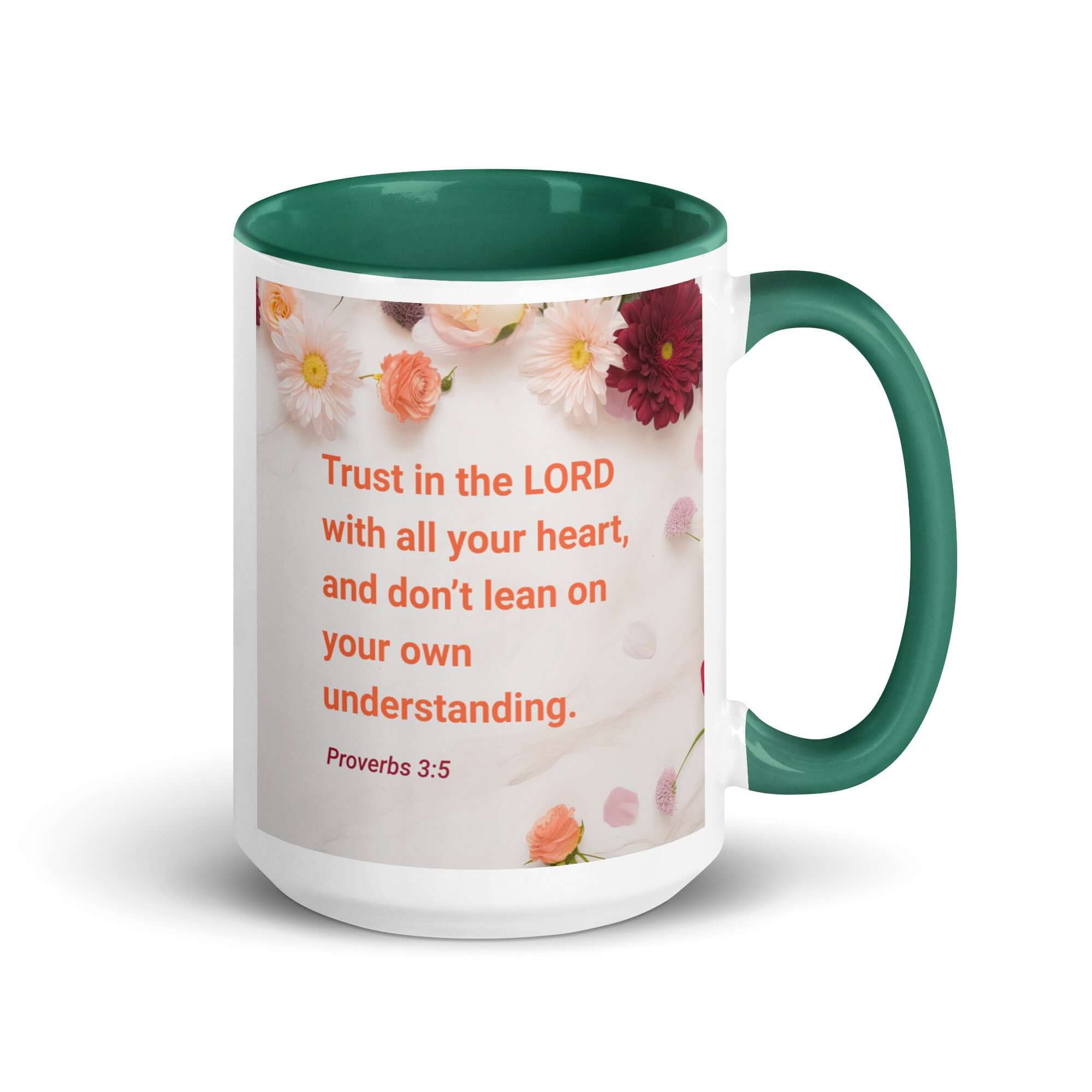 Proverbs 3:5 Bible Verse, Trust in the LORD White Ceramic Mug with Color Inside Dark green 15 oz