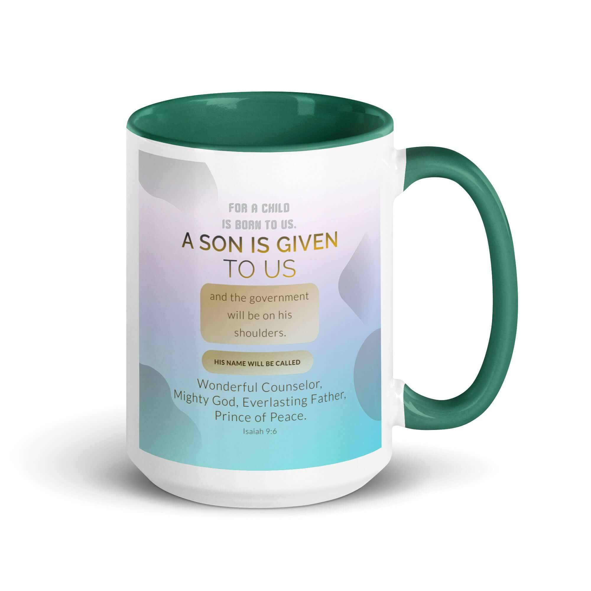 Isaiah 9:6 Bible Verse, Wonderful Counselor White Ceramic Mug with Color Inside Dark green 15 oz