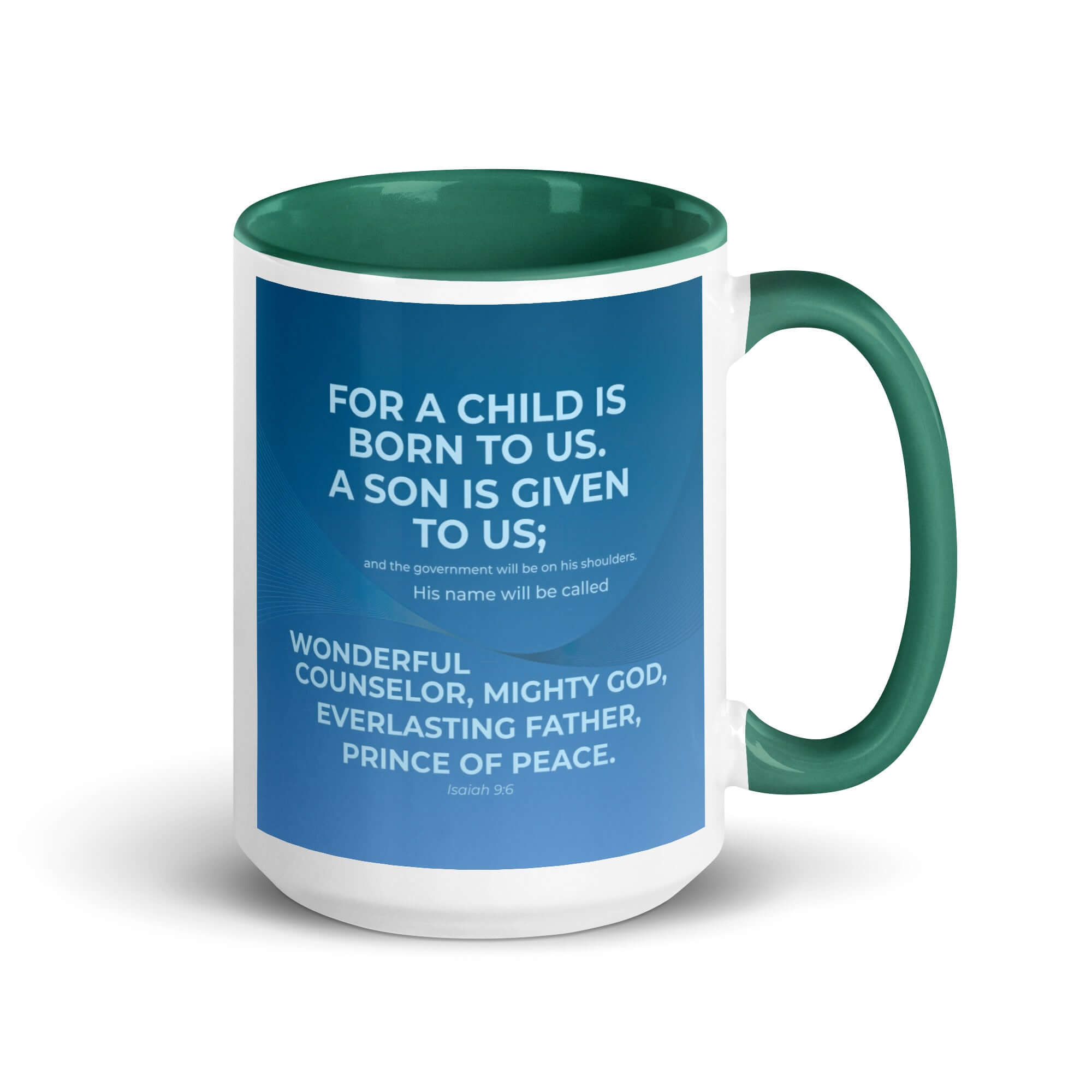 Isaiah 9:6 Bible Verse, Everlasting Father White Ceramic Mug with Color Inside Dark green 15 oz