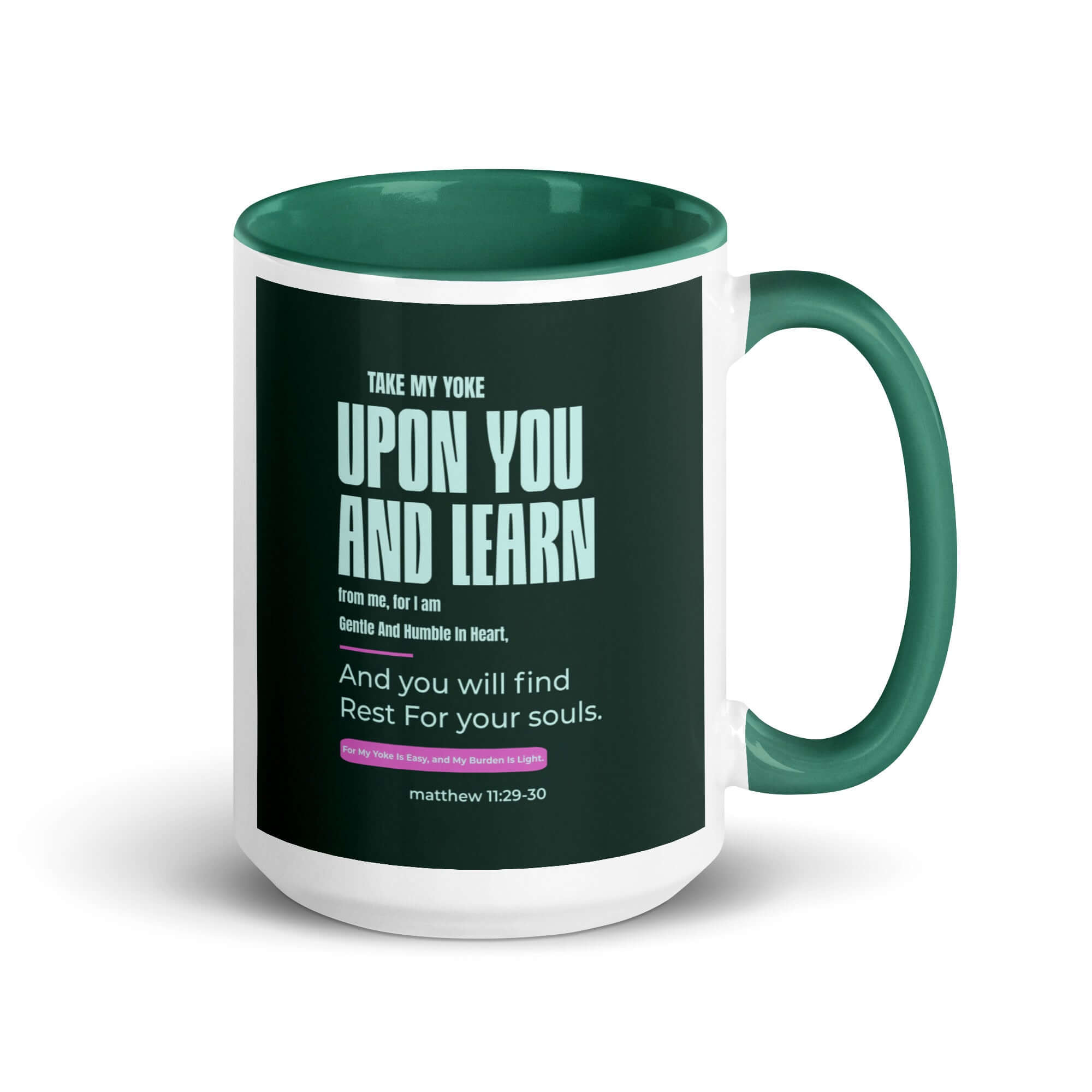 Matthew 11:29-30 Bible Verse, I am gentle White Ceramic Mug with Color Inside Dark green 15 oz