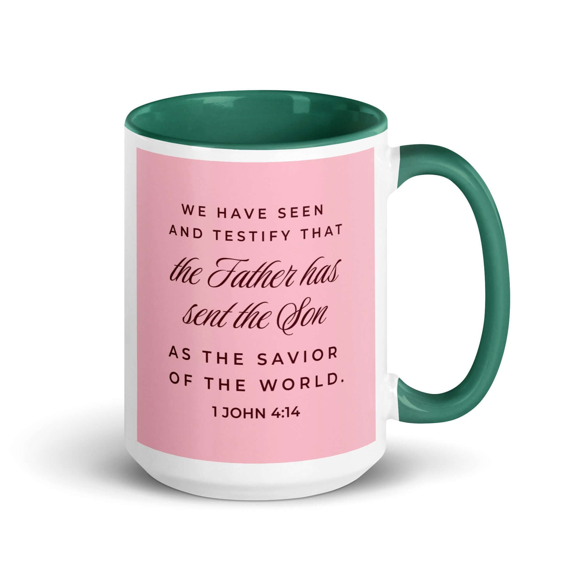 1 John 4:14 Bible Verse, We have seen White Ceramic Mug with Color Inside Dark green 15 oz