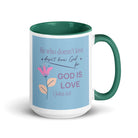 1 John 4:8 Bible Verse, doesn’t love White Ceramic Mug with Color Inside Dark green 15 oz